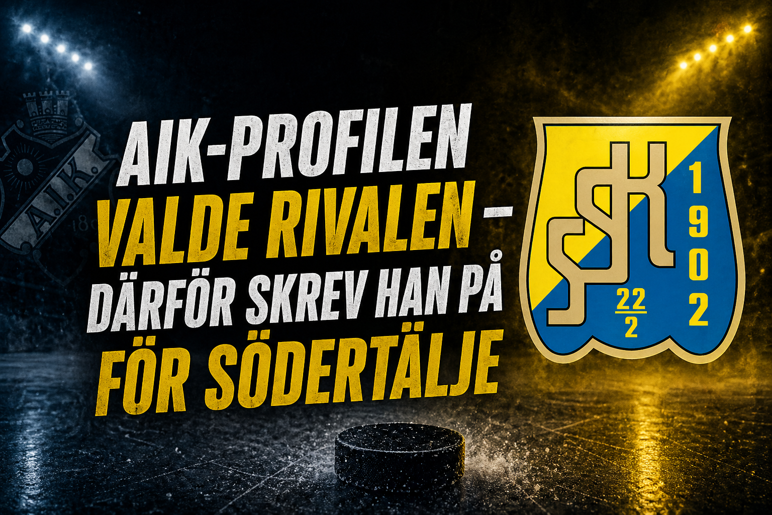Södertälje: AIK-profilen valde rivalen – därför skrev han på för Södertälje