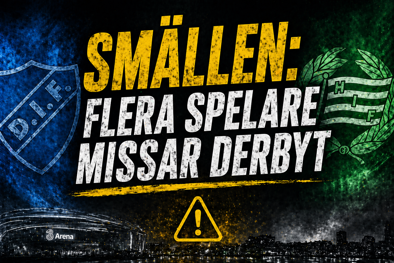 Djurgården Fotboll: SMÄLLEN: Flera spelare missar derbyt