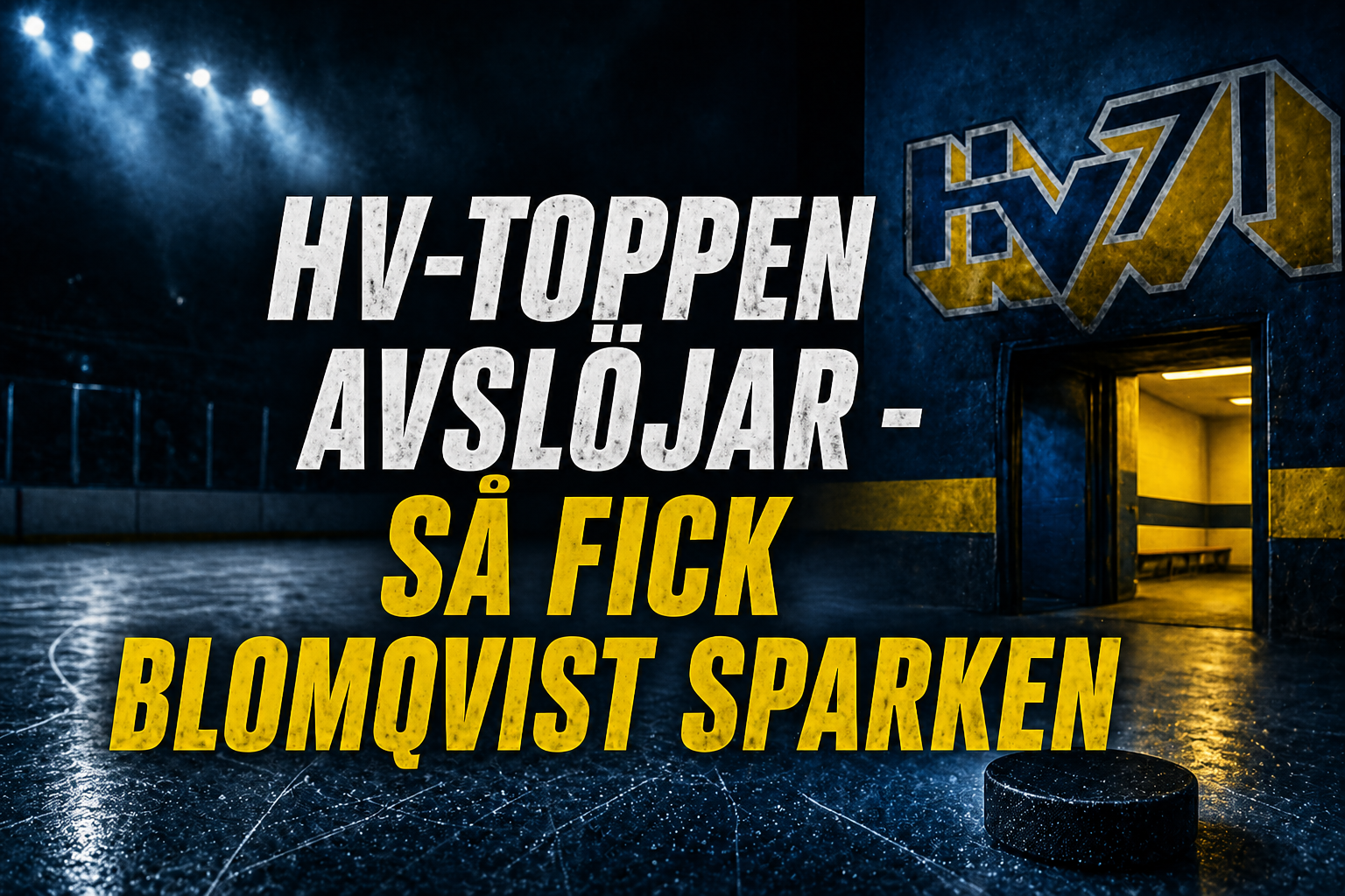 Hv71: HV-toppen avslöjar: Så gick det till när Blomqvist fick sparken