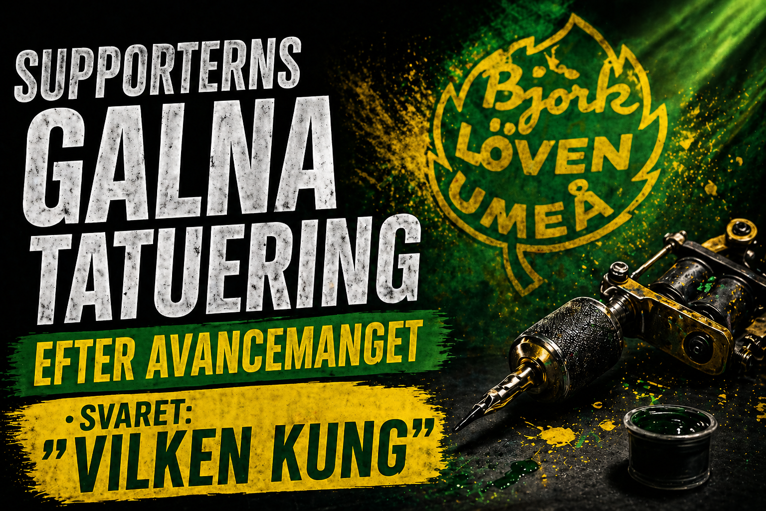 Björklöven: Galna hyllningen – tatuerade in Kenttä efter avancemanget: “Vilken jävla kung”