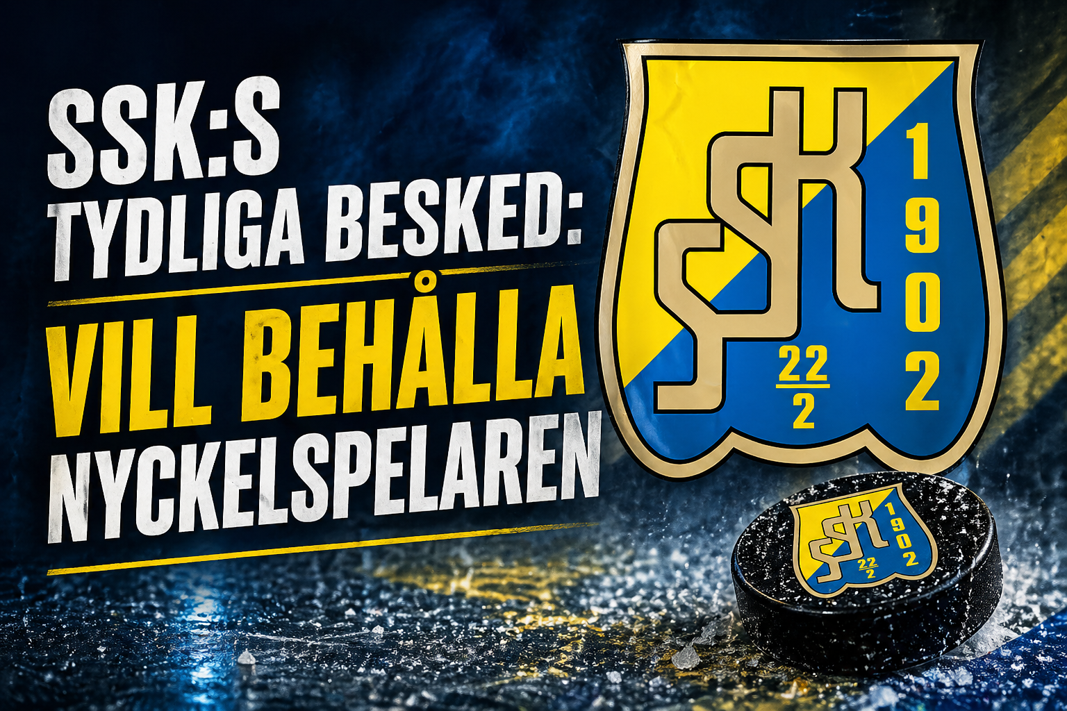 Södertälje: SSK:s tydliga besked: Vill behålla nyckelspelaren
