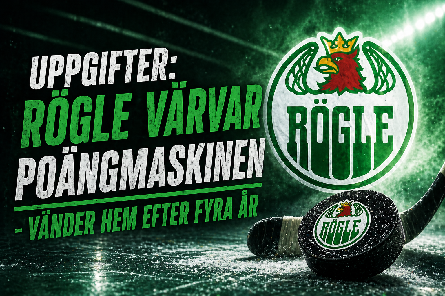 UPPGIFTER: Rögle värvar poängmaskinen