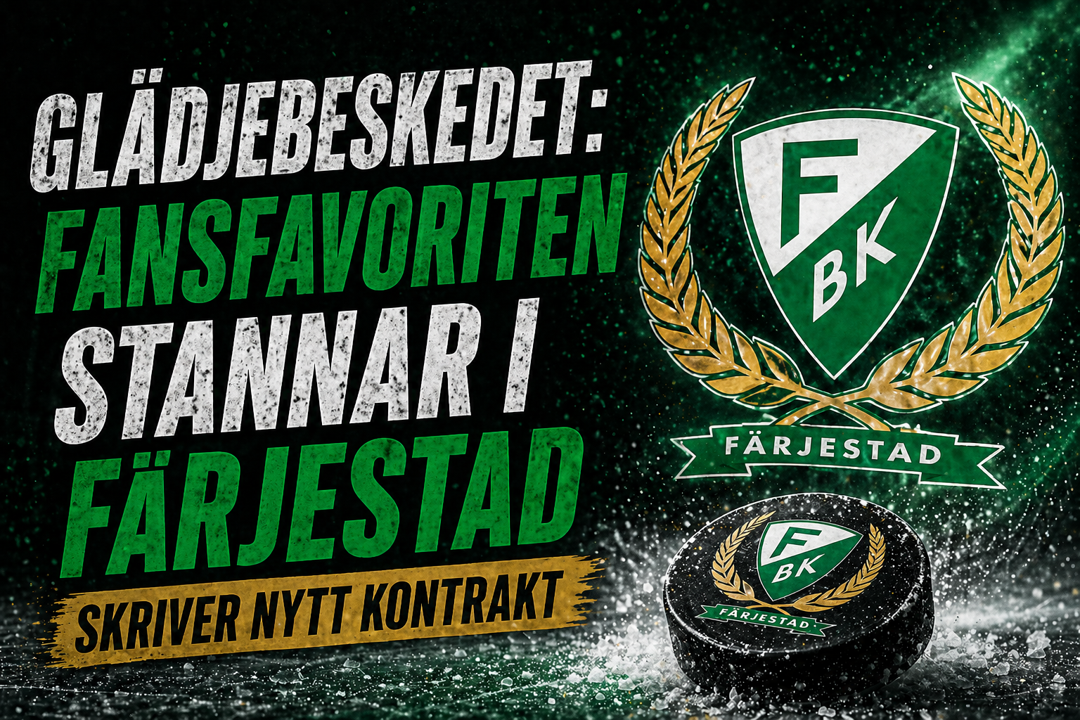 Färjestad: GLÄDJEBESKEDET: Fansfavoriten stannar i Färjestad - skriver nytt kontrakt