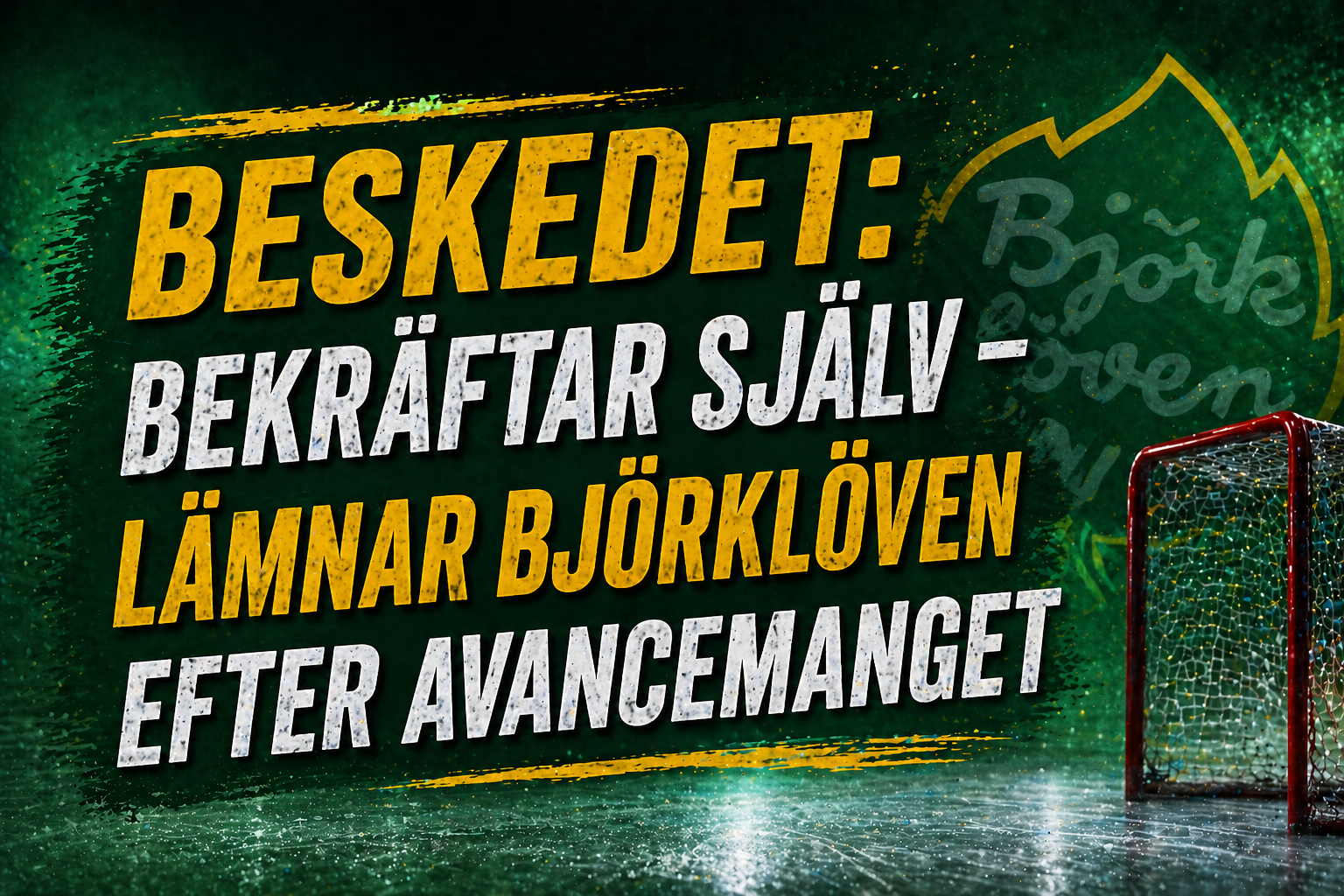 Björklöven: BESKEDET: Bekräftar själv – lämnar Björklöven efter avancemanget