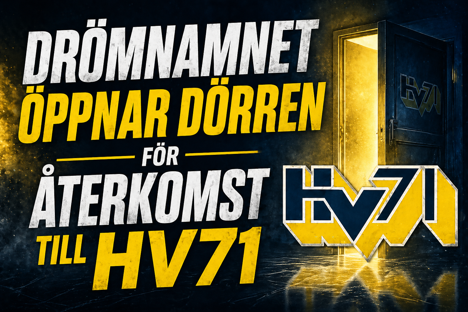 Drömnamnet öppnar dörren för återkomst till HV71