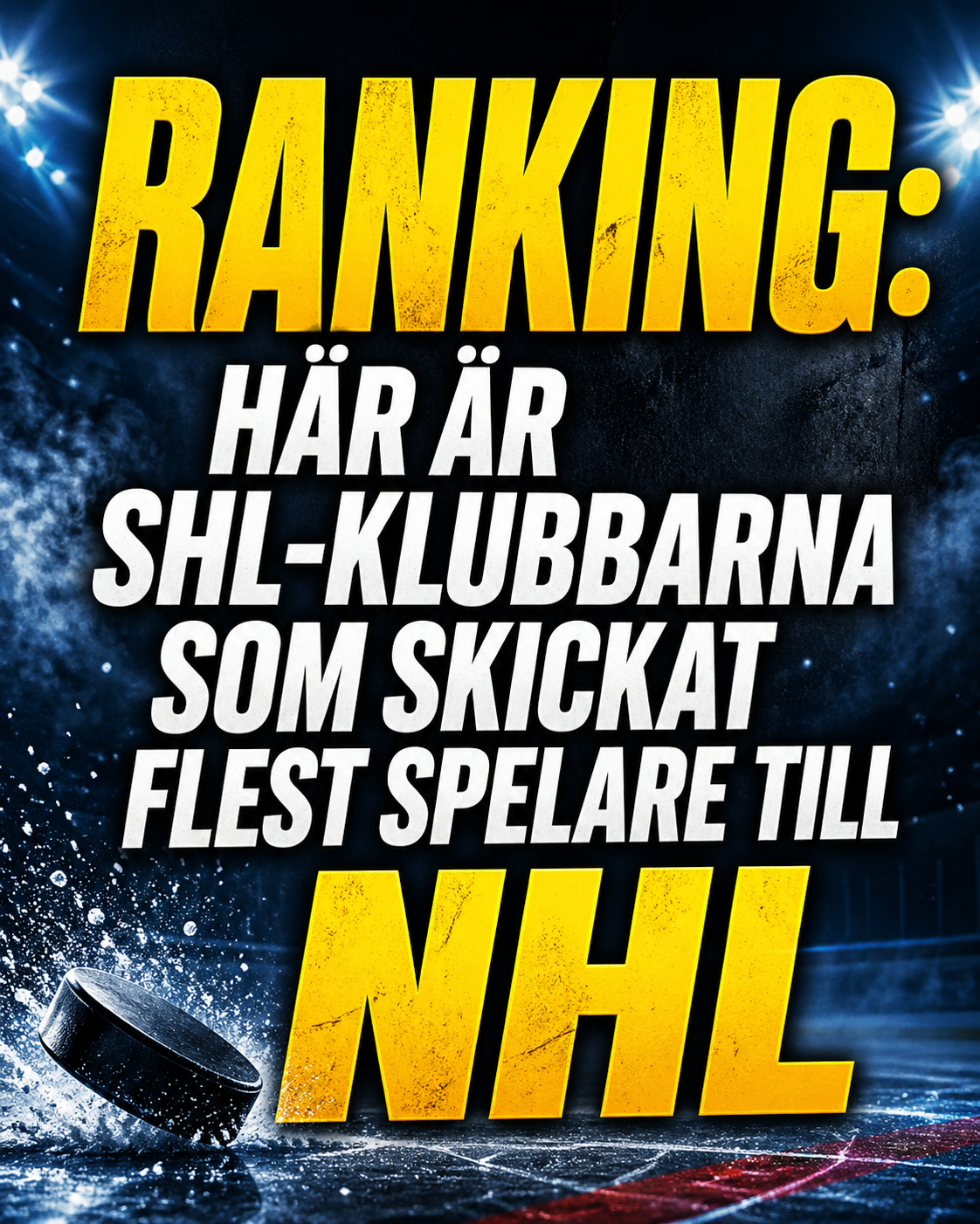 Ranking: Här är SHL-klubbarna som skickat flest spelare till NHL
