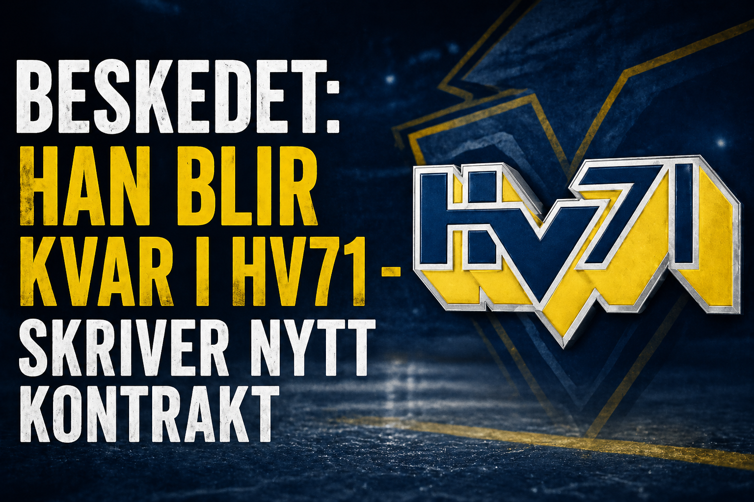 Hv71: BESKEDET: Han blir kvar i HV71 - skriver nytt kontrakt