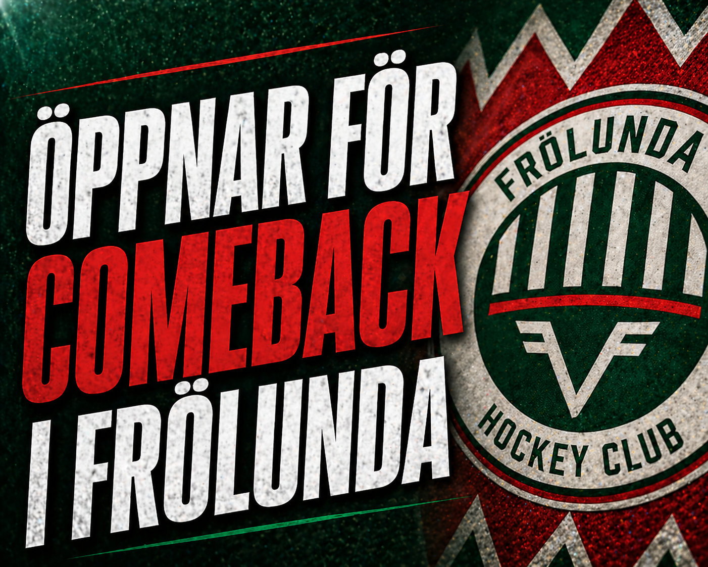 Öppnar för comeback i Frölunda