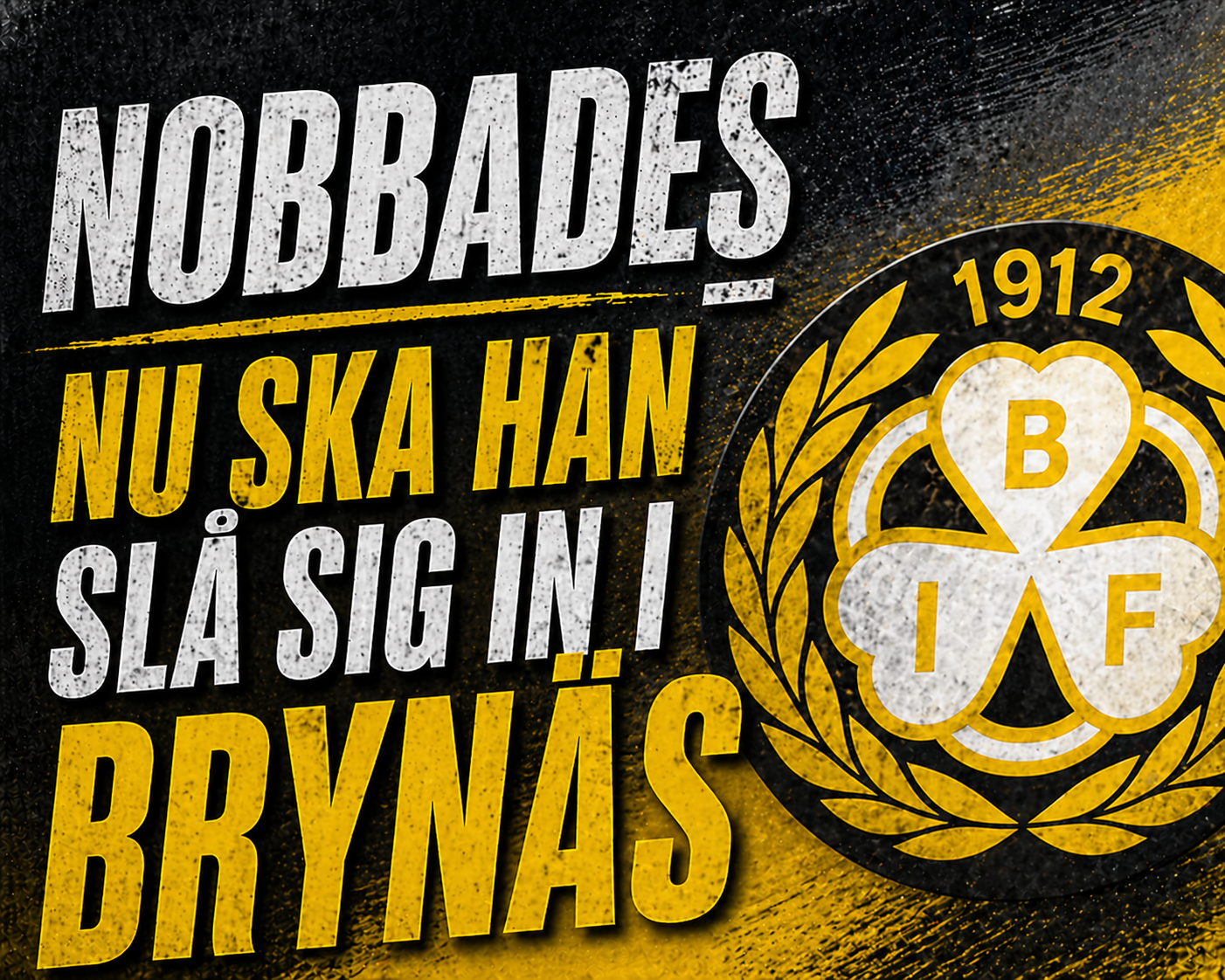 Nobbades – nu ska han slå sig in i Brynäs