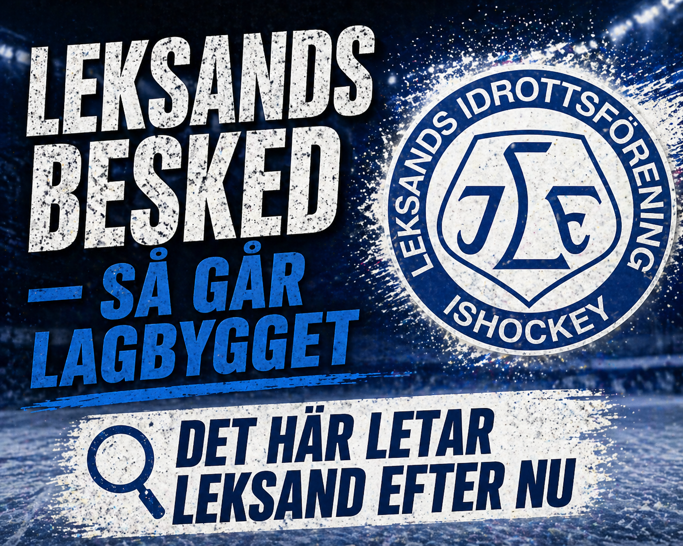 Leksands besked - så går lagbygget