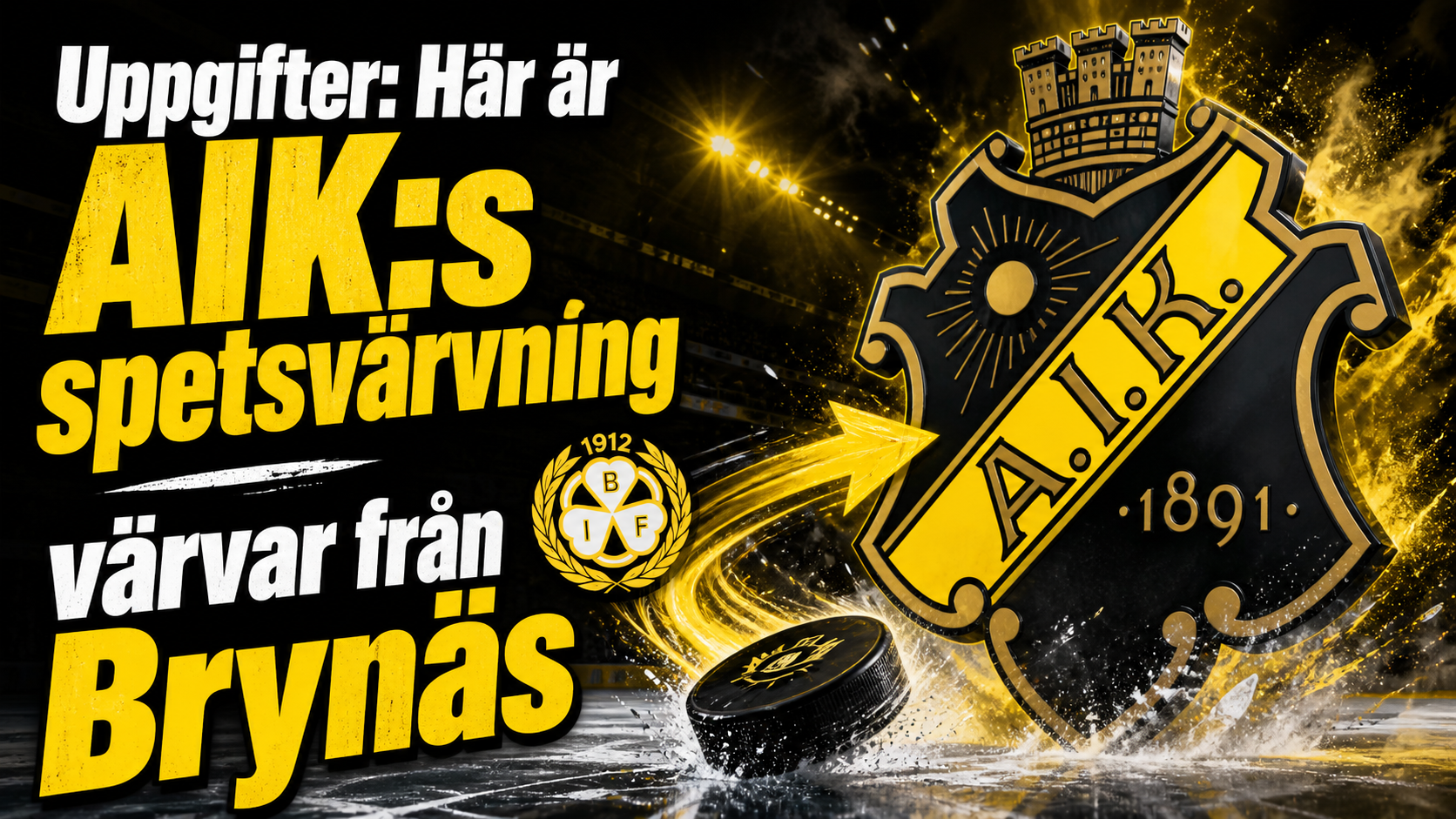Uppgifter: Här är AIK:s spetsvärvning - värvar från Brynäs