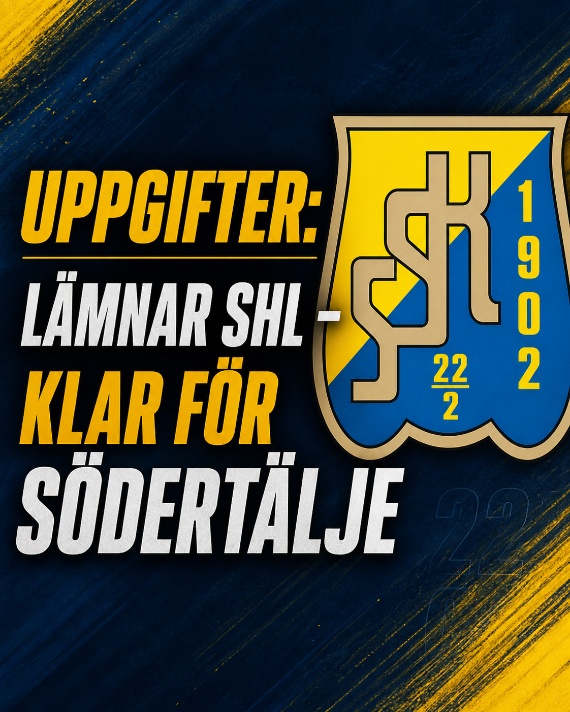 UPPGIFTER: Lämnar SHL – klar för Södertälje