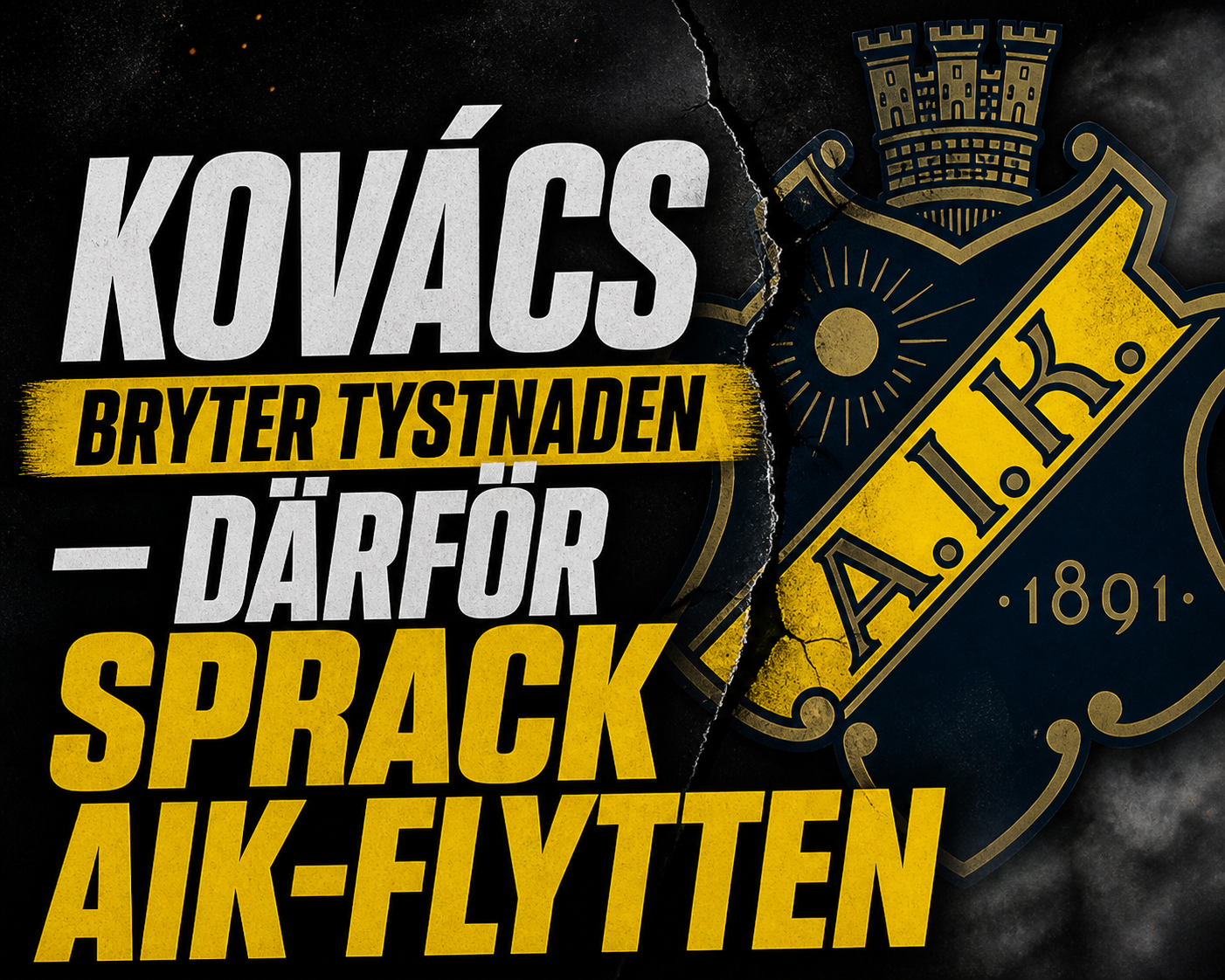 Kovács bryter tystnaden – därför sprack AIK-flytten