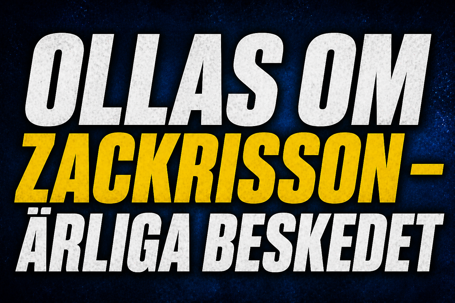 Leksands IF: Ollas ärliga svar om Zackrisson