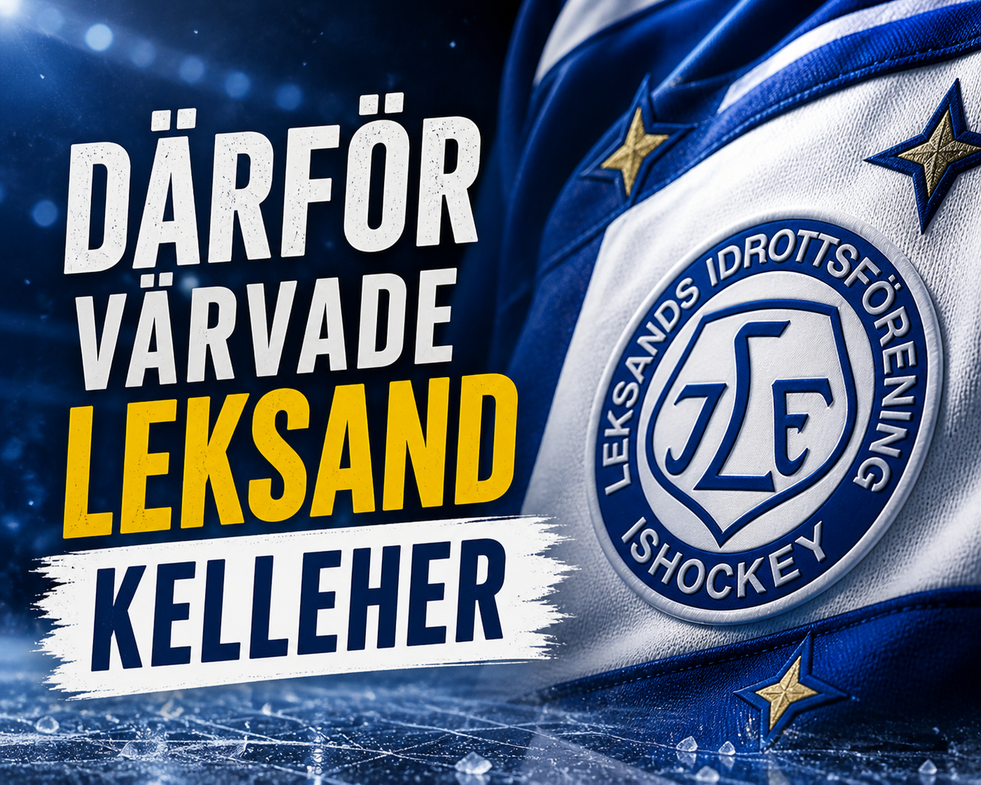 Leksands IF: Därför värvade Leksand Kelleher