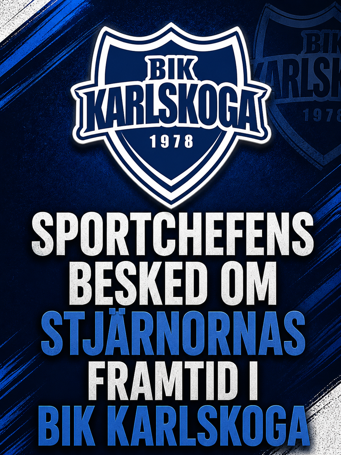 BIK Karlskoga: Sportchefens besked om stjärnornas framtid i BIK Karlskoga