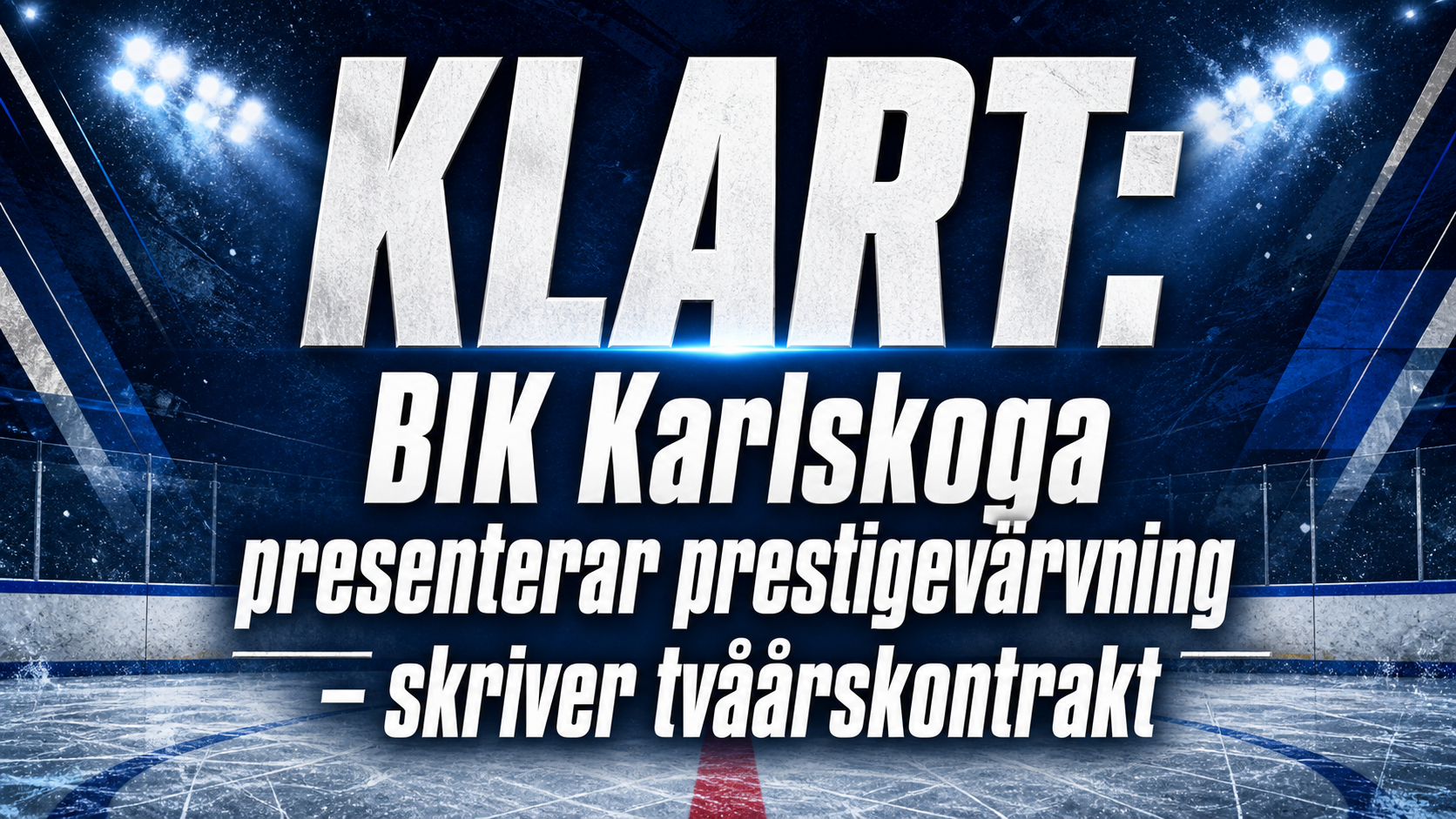BIK Karlskoga: KLART: BIK Karlskoga presenterar prestigevärvning – skriver tvåårskontrakt