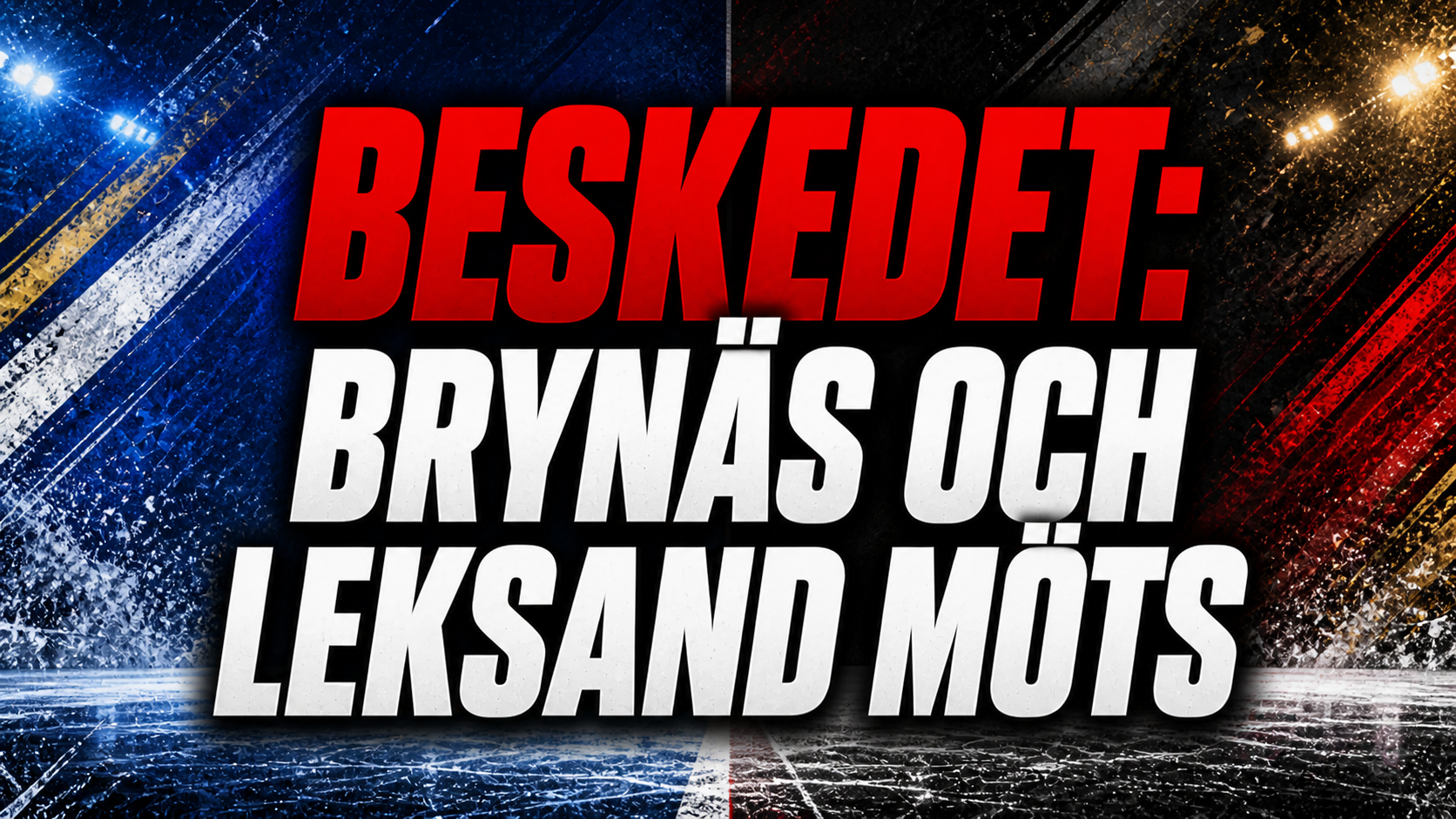 Brynäs: KLART: Drömderby mellan Leksand och Brynäs – möts i Avesta