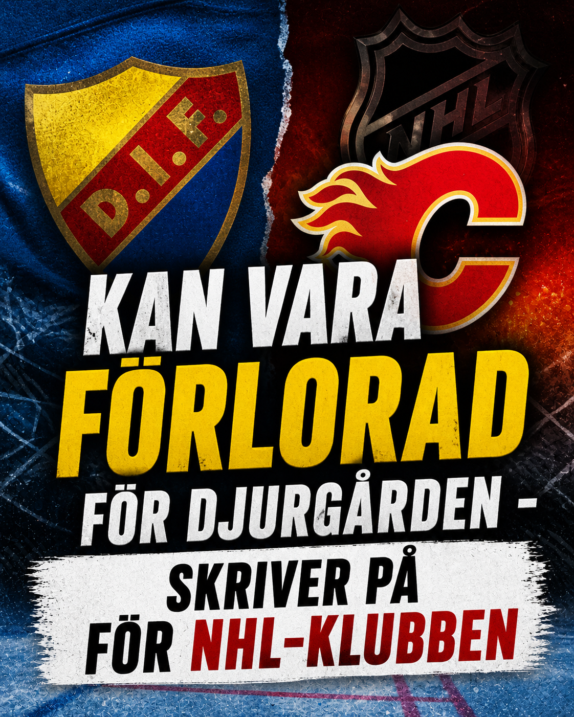 Djurgården Hockey: Kan vara förlorad för Djurgården - skriver på för NHL-klubben