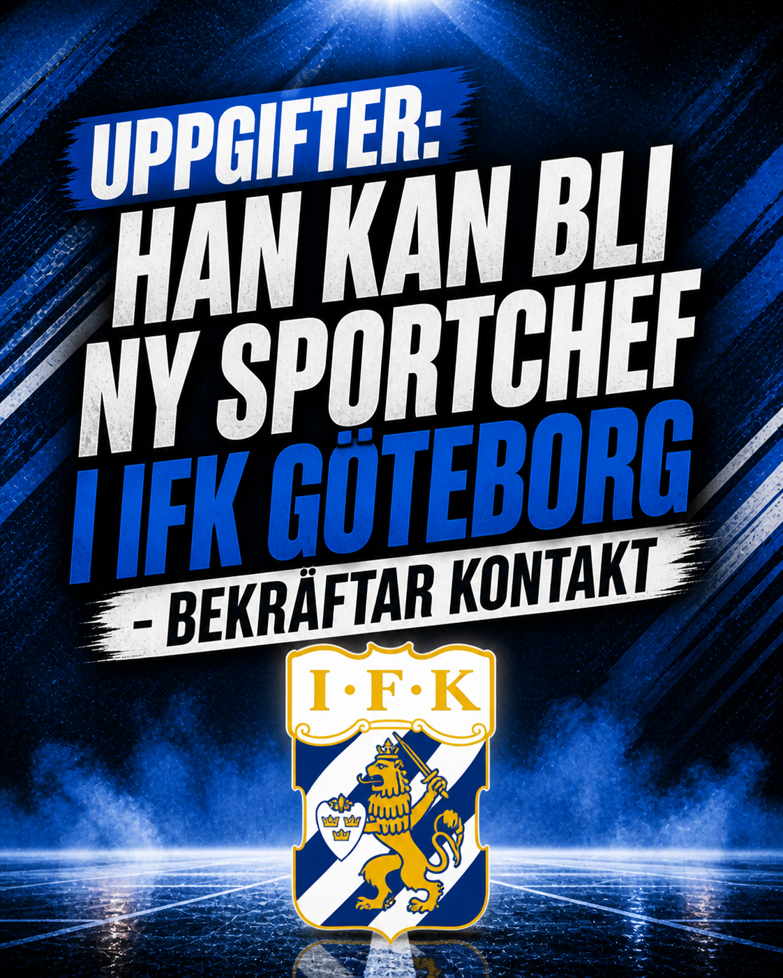 Uppgifter: Han kan bli ny sportchef i IFK Göteborg