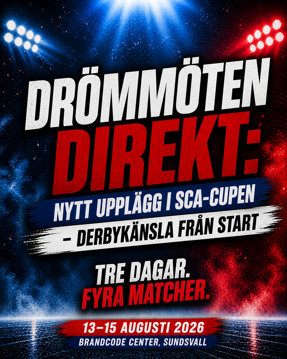 Brynäs: DRÖMMÖTEN DIREKT: Nytt upplägg i SCA-cupen – derbykänsla från start