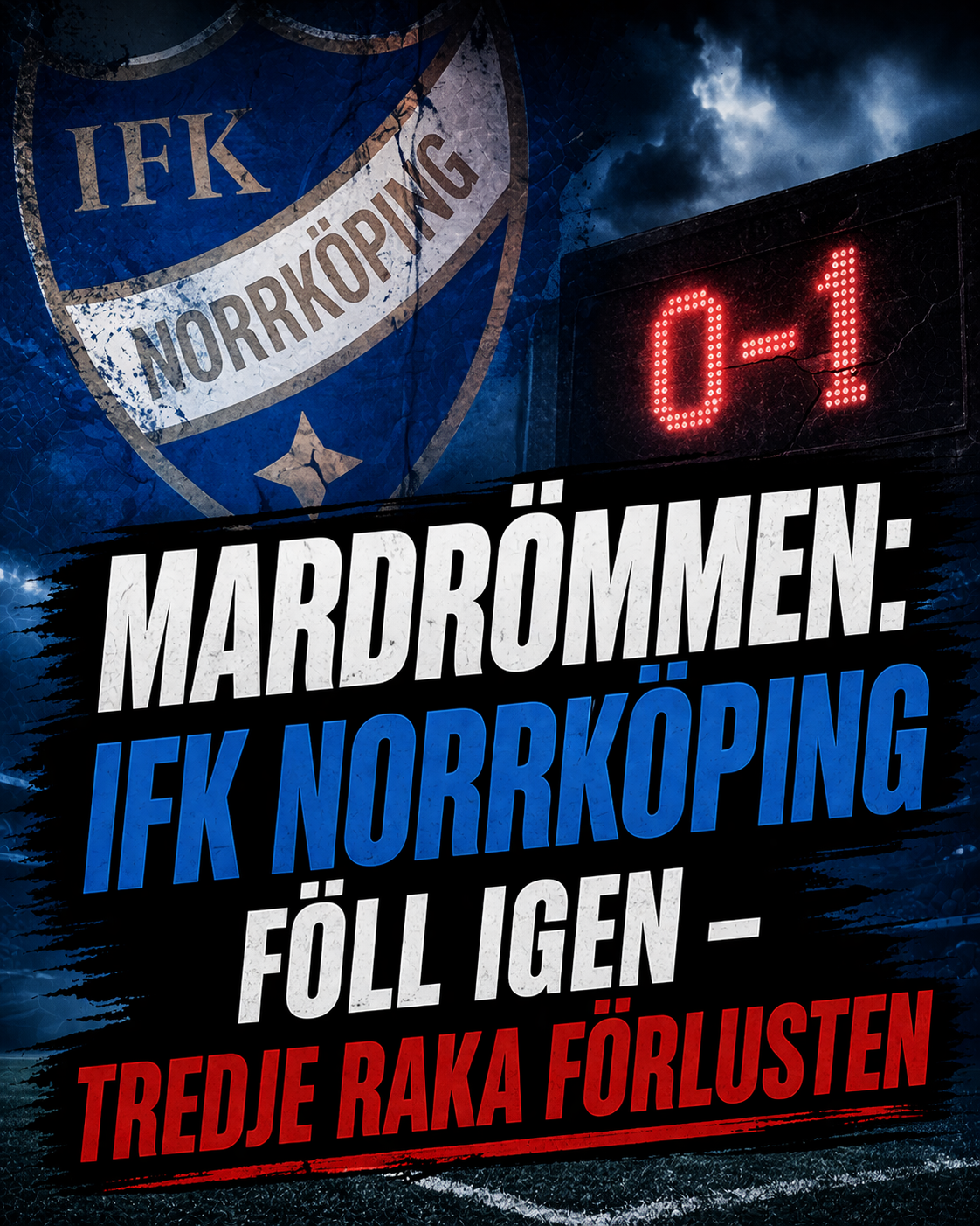 IFK Norrköping: MARDRÖMMEN: IFK Norrköping föll igen – tredje raka förlusten