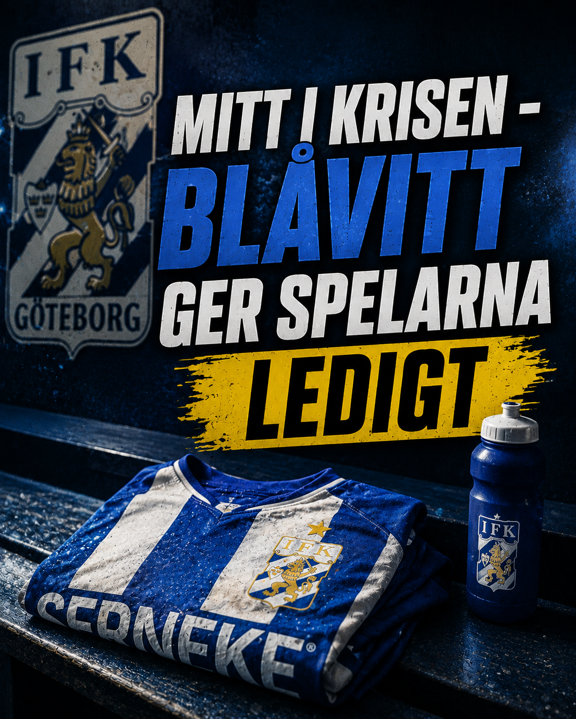 IFK Göteborg ger spelarna ledigt – efter krismötet