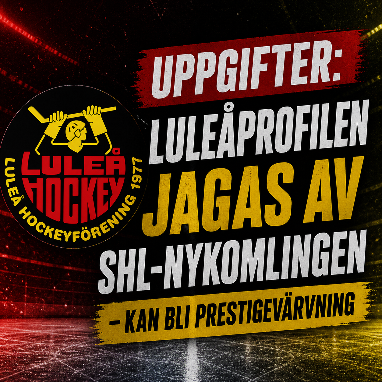 Luleå Hockey: UPPGIFTER: Luleåprofilen jagas av SHL-nykomlingen – kan bli prestigevärvning