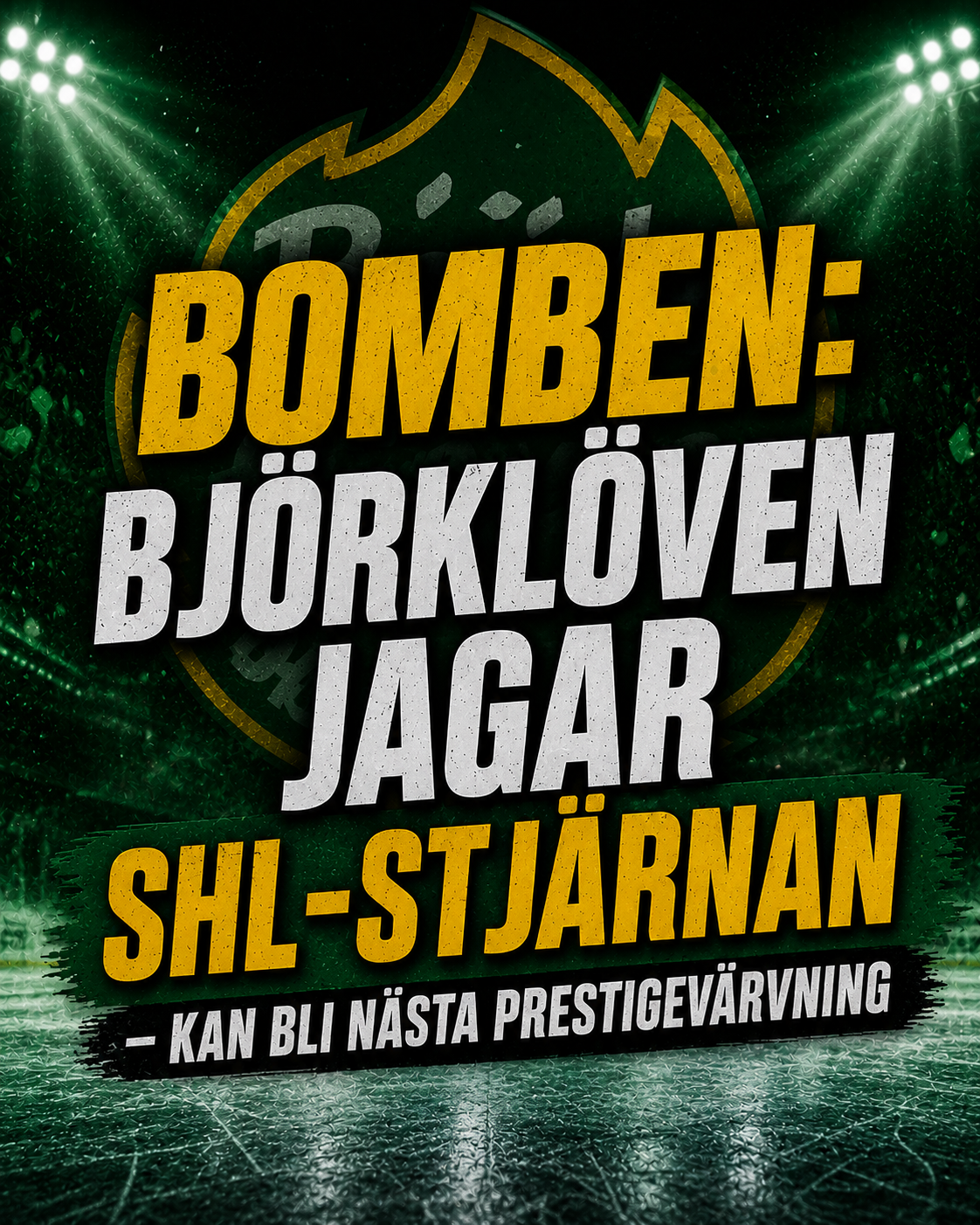 Björklöven: UPPGIFTER: Björklöven jagar SHL-profilen – kan bli nästa prestigevärvning