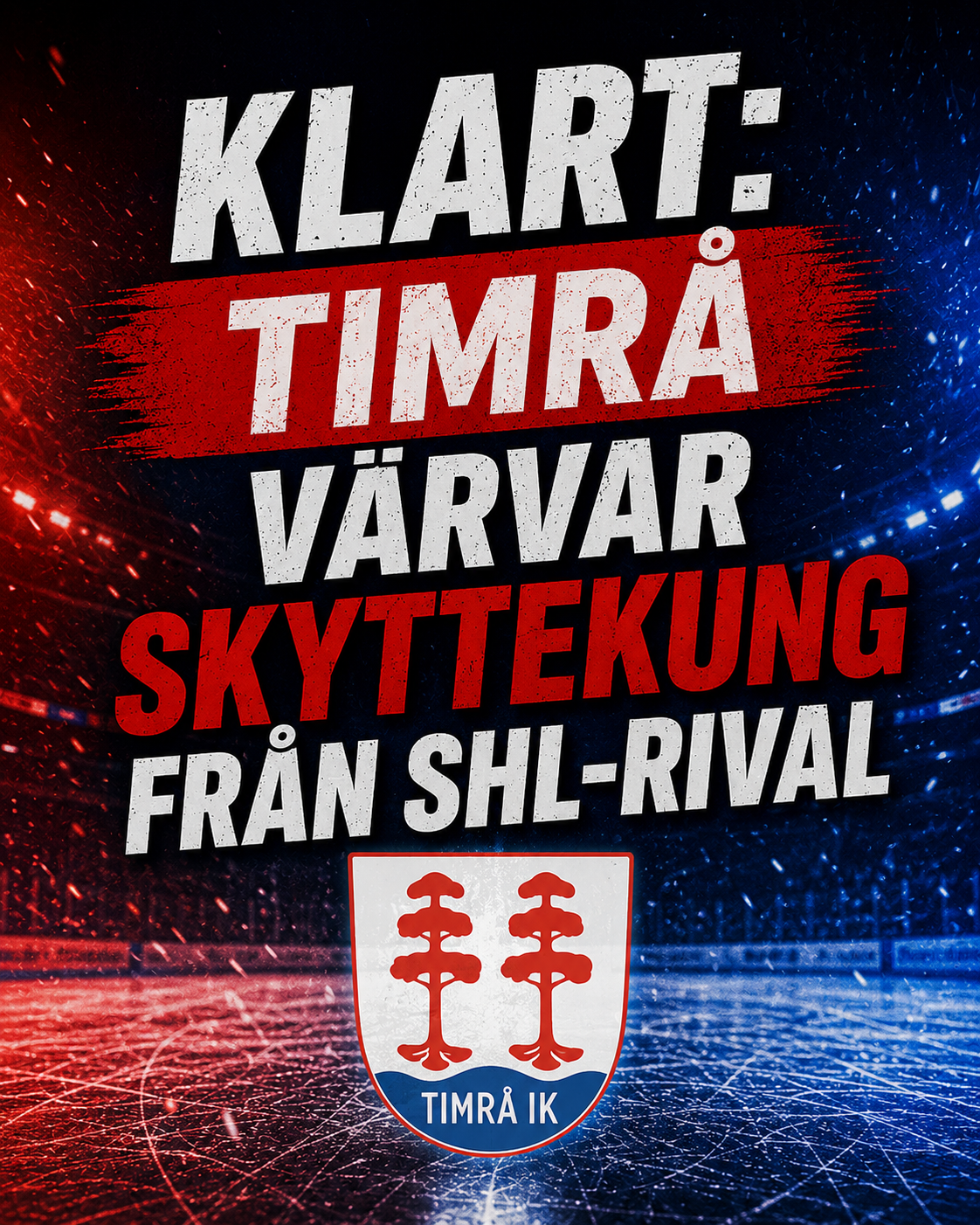 Timrå IK: KLART: Timrå värvar skyttekung från SHL-rival