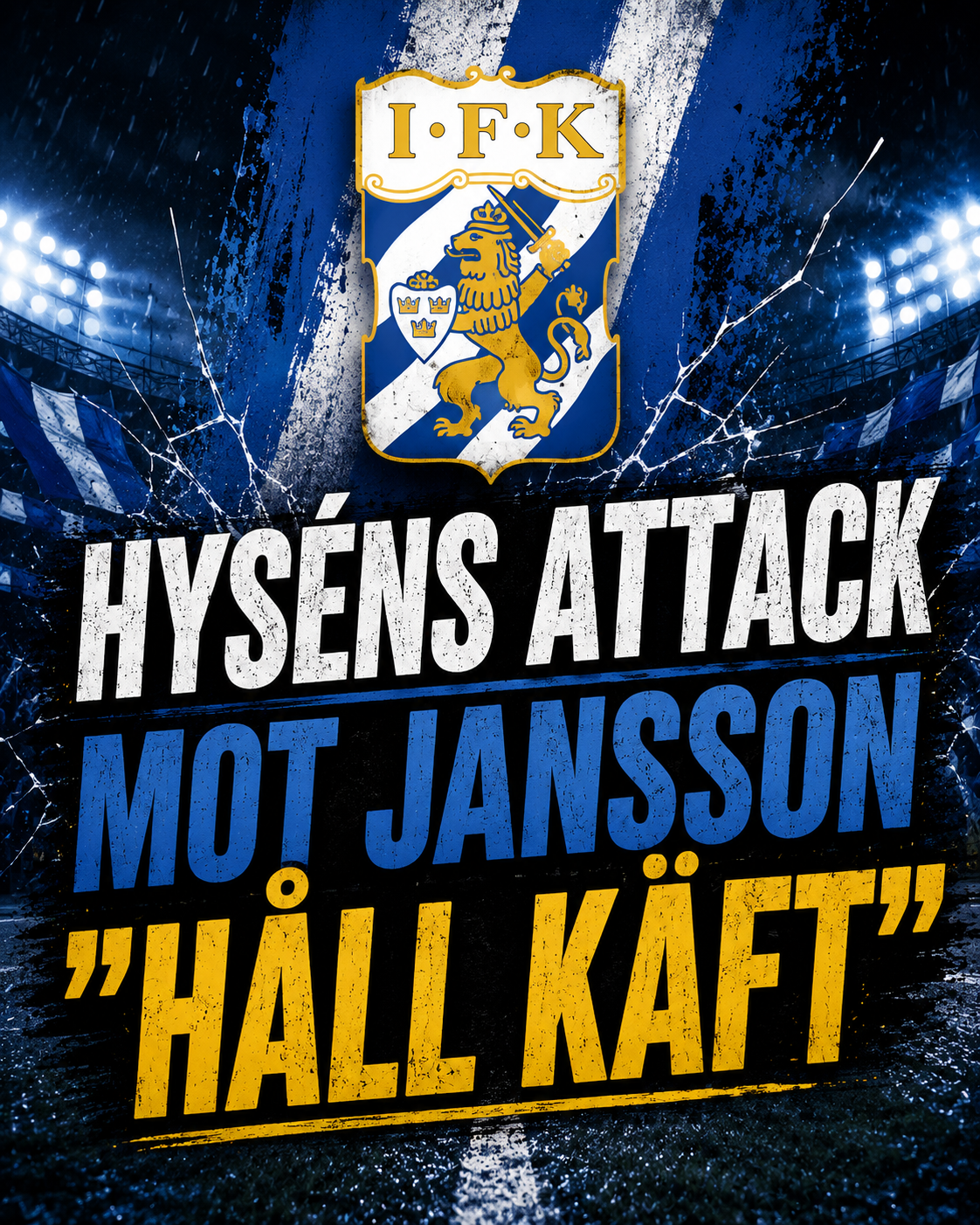 Hyséns attack mot Jansson – ”håll käft”