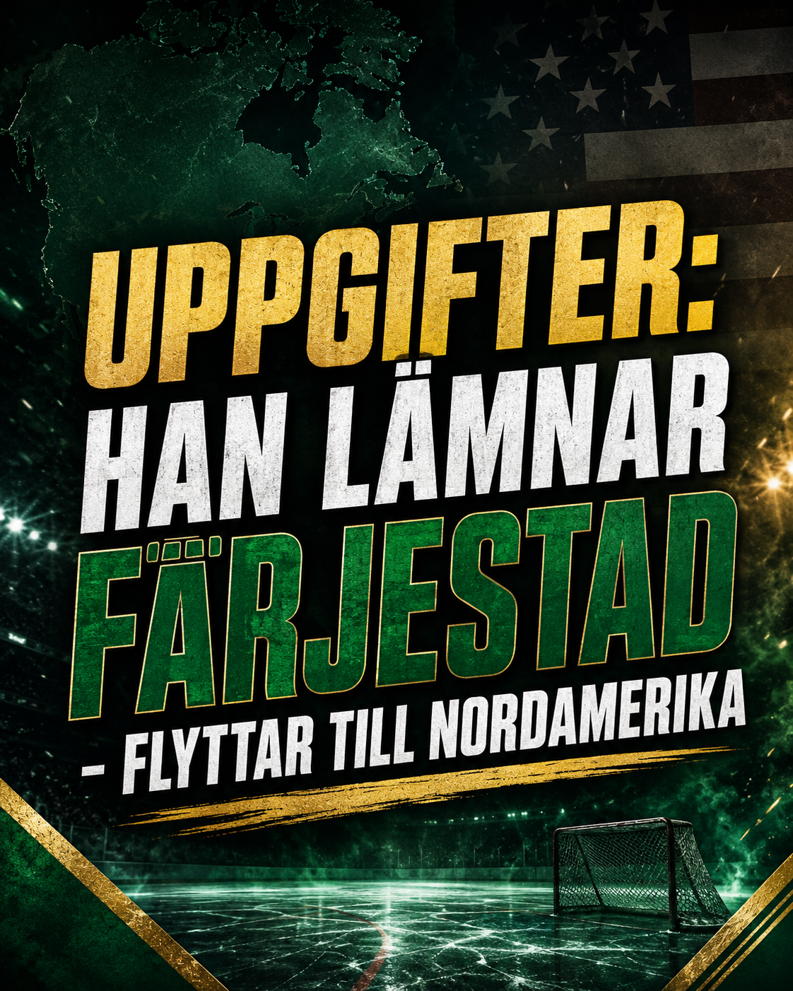 Färjestad: Uppgifter: Han lämnar Färjestad - flyttar till Nordamerika