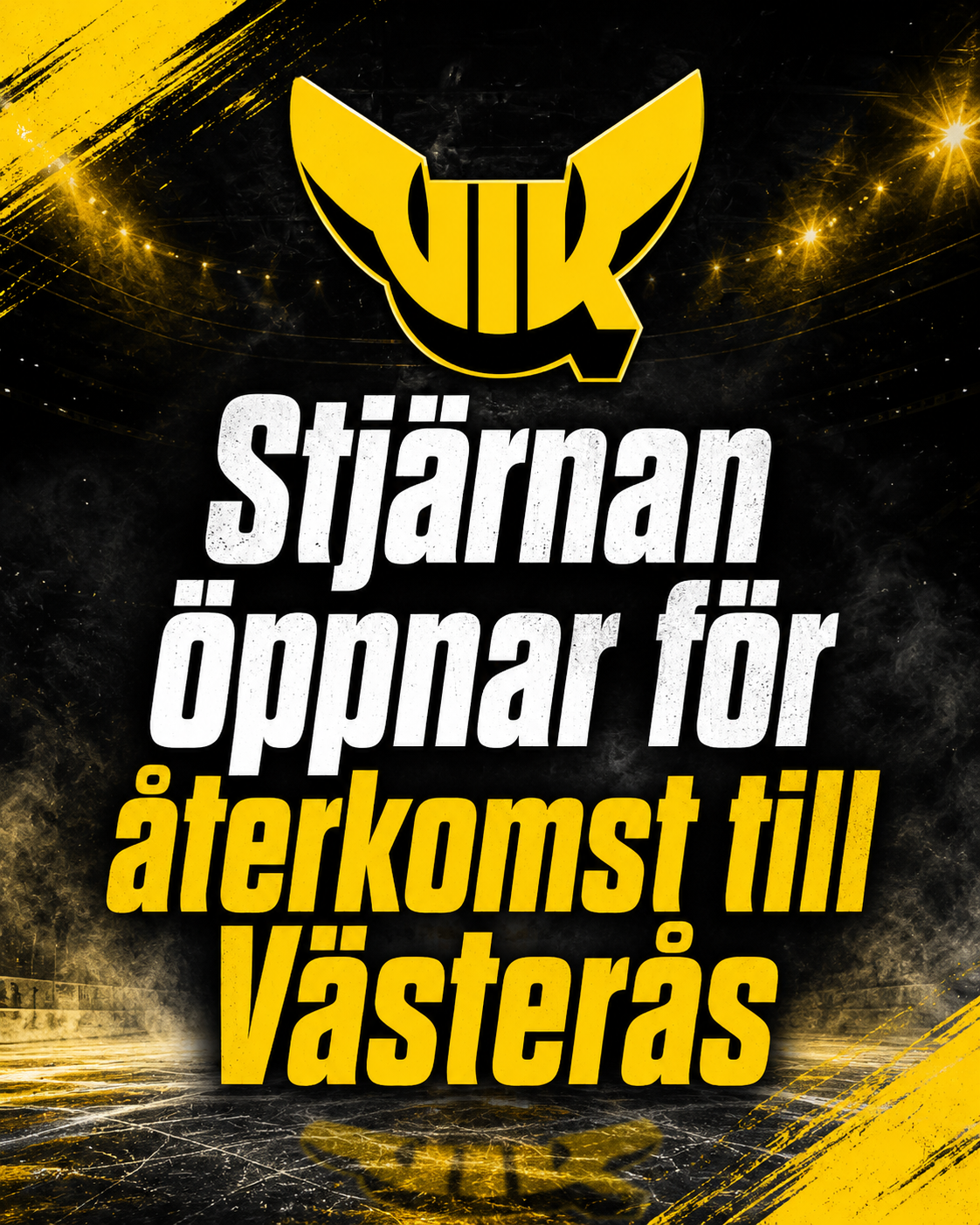 Stjärnan öppnar för återkomst till Västerås