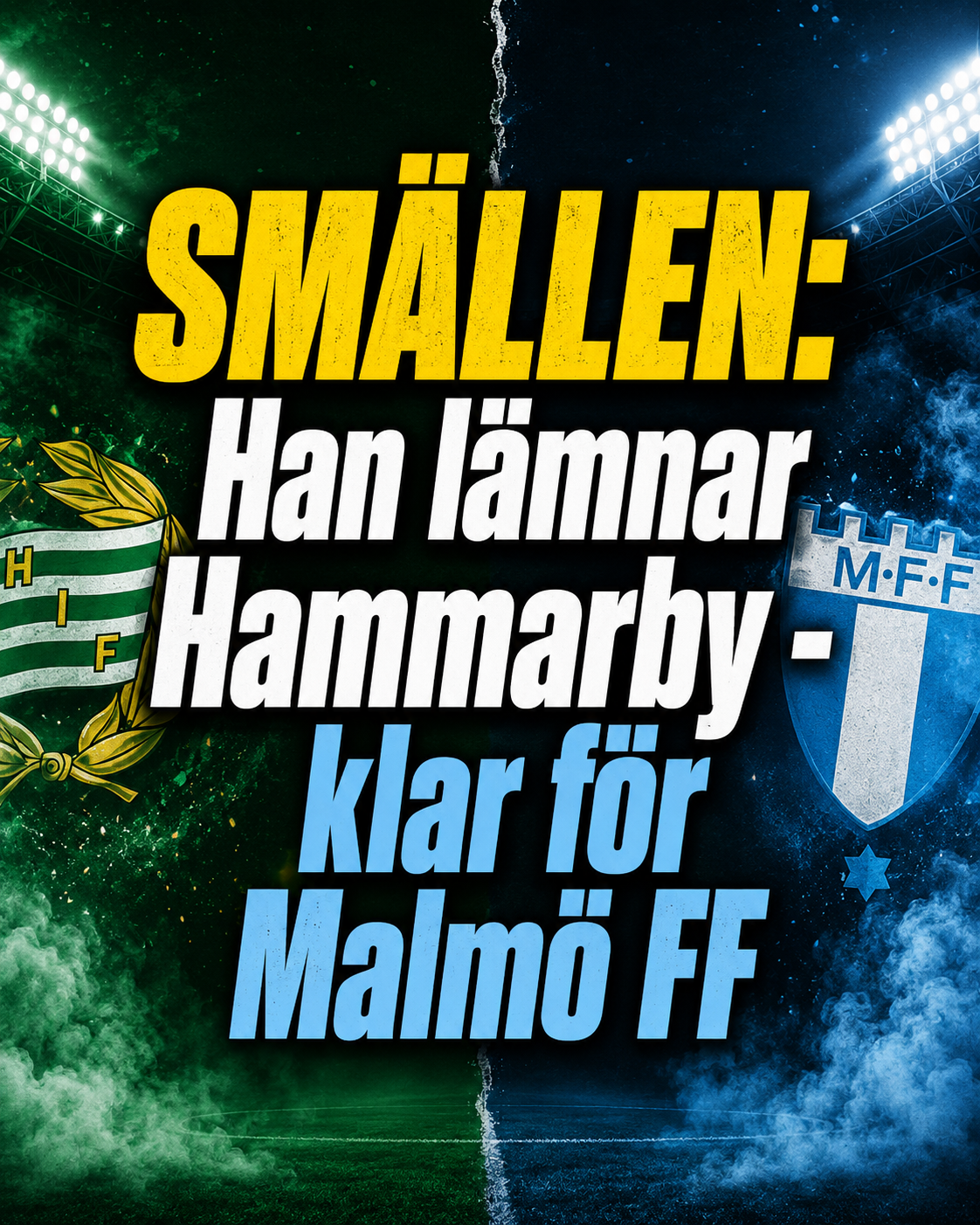 SMÄLLEN: Han lämnar Hammarby - klar för Malmö FF