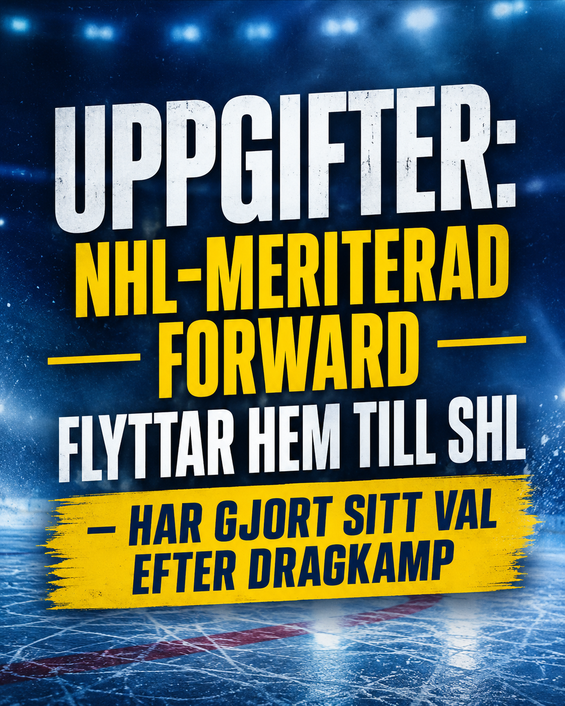 SHL: UPPGIFTER: NHL-meriterad forward flyttar hem till SHL - har gjort sitt val efter dragkamp