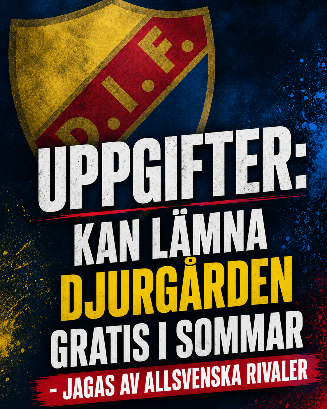 UPPGIFTER: Kan lämna Djurgården gratis i sommar - jagas av allsvenska rivaler