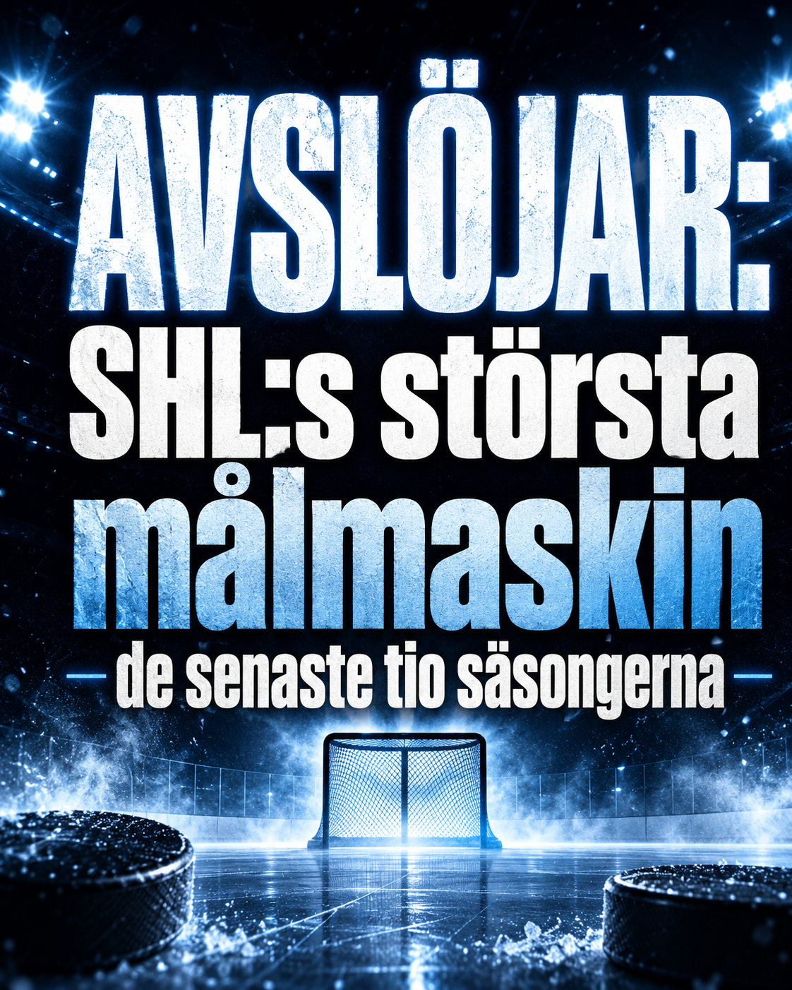 SHL: AVSLÖJAR: SHL:s största målmaskin de senaste tio säsongerna
