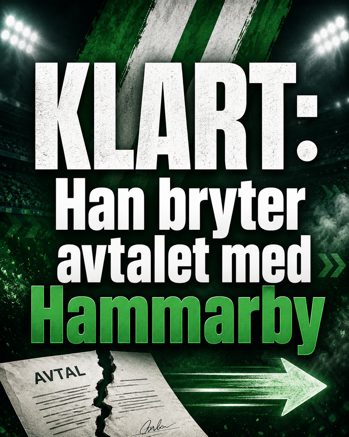 Beskedet: Han bryter avtalet med Hammarby