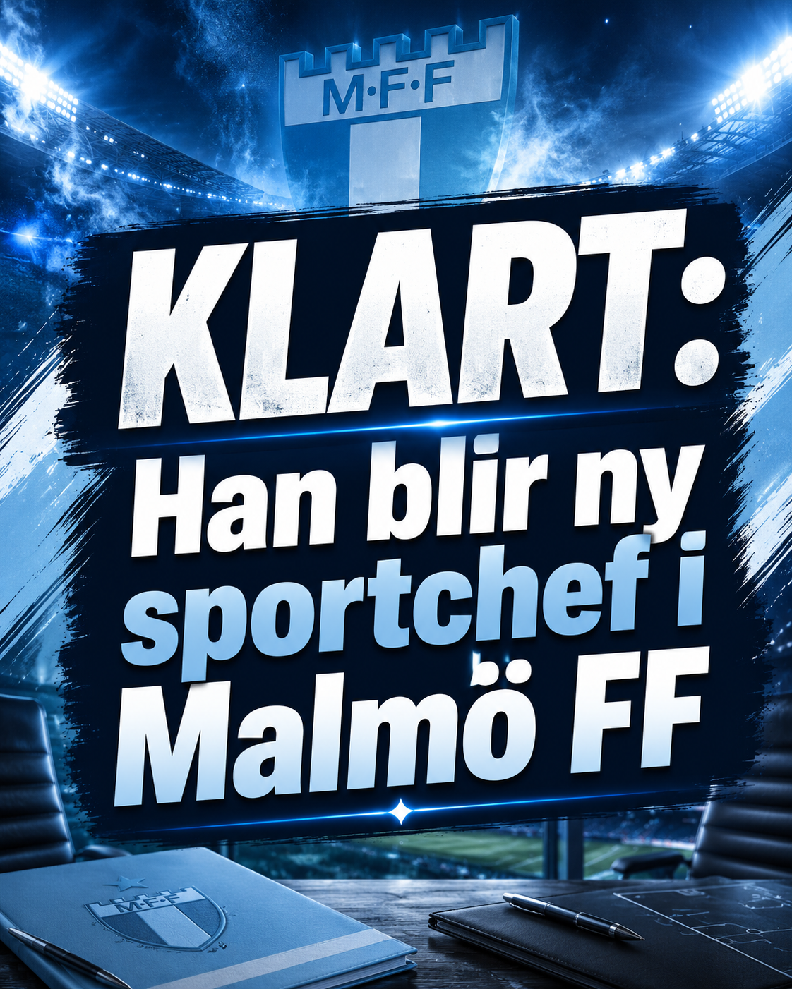 Malmö FF: KLART: Han blir ny sportchef i Malmö FF Malmö FF: KLART: Han blir ny sportchef i Malmö FF
