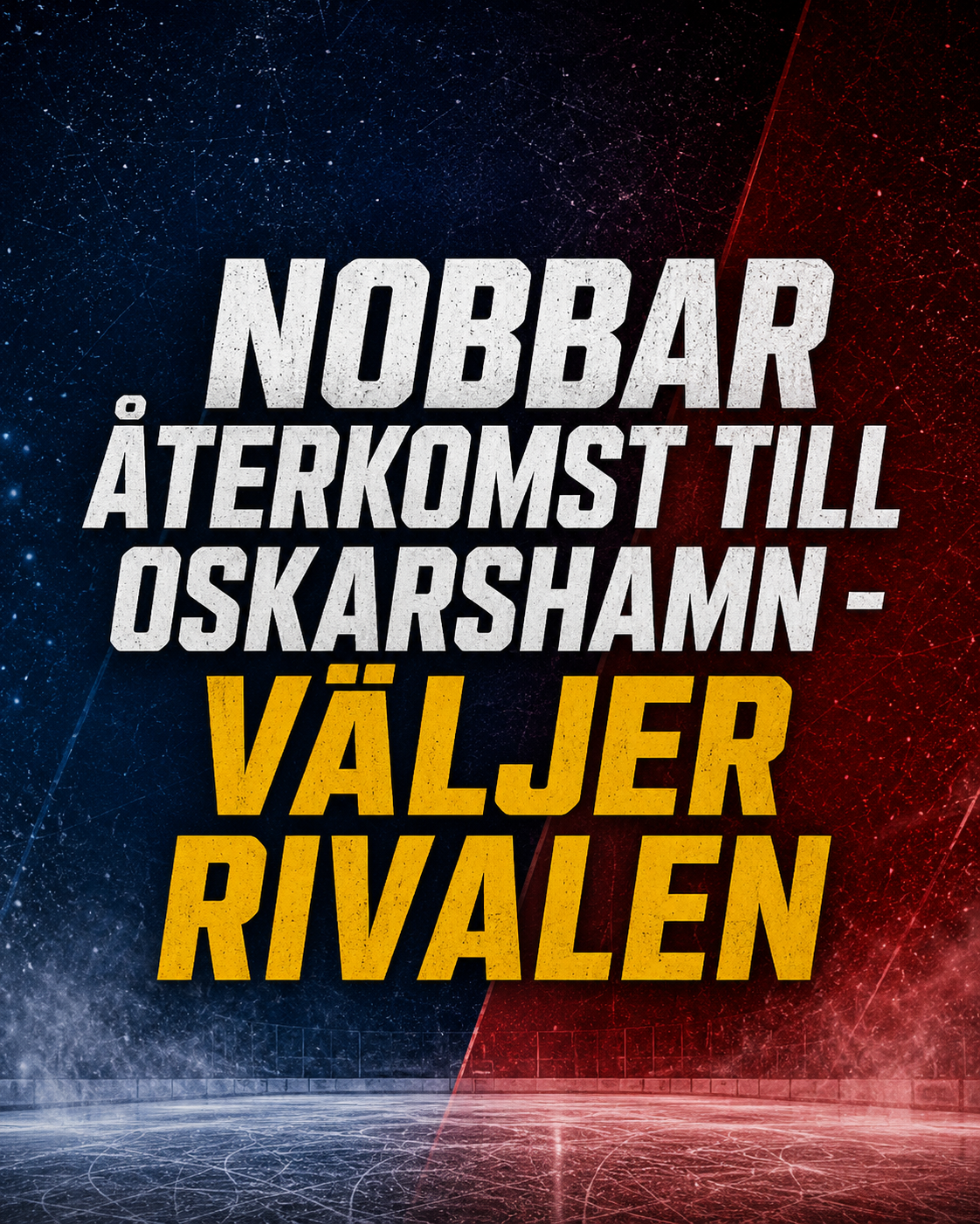 Oskarshamn: Nobbar återkomst till Oskarshamn - väljer rivalen