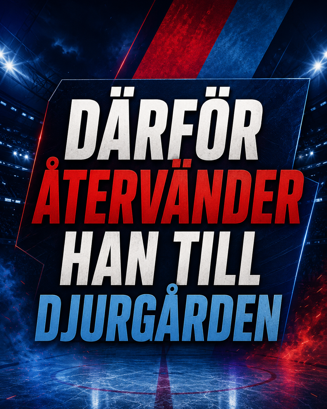 Djurgården Hockey: Därför återvänder han till Djurgården