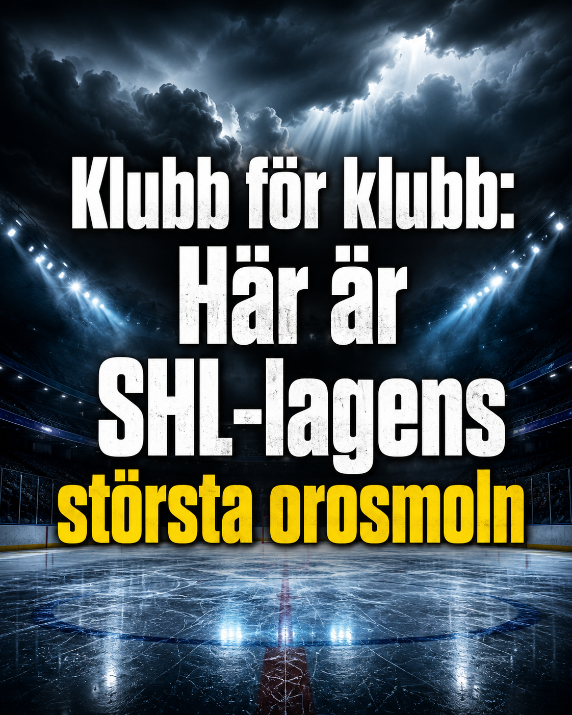 Klubb för klubb: Här är SHL-lagens största orosmoln