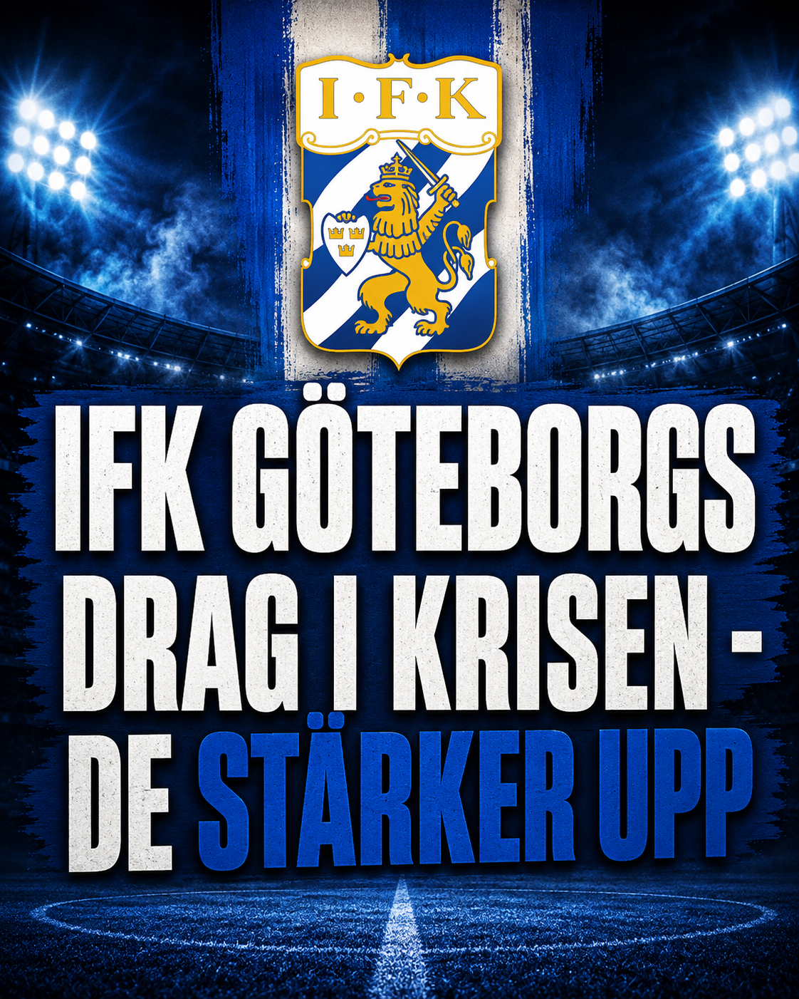 Uppgifter: IFK Göteborgs drag i krisen - de stärker upp