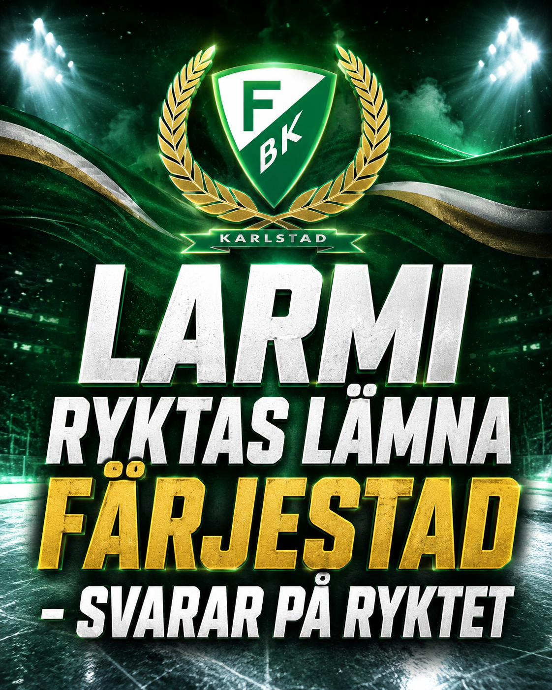 Färjestad: Larmi ryktas lämna Färjestad - svarar på ryktet