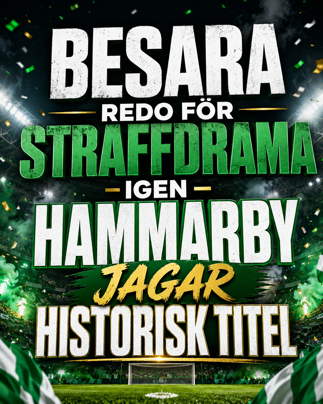 Besara redo för straffdrama igen – Hammarby jagar historisk titel