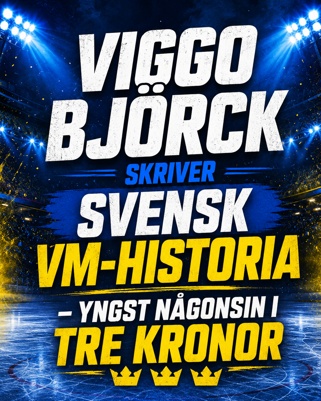 Djurgården Hockey: Viggo Björck skriver svensk VM-historia – yngst någonsin i Tre Kronor