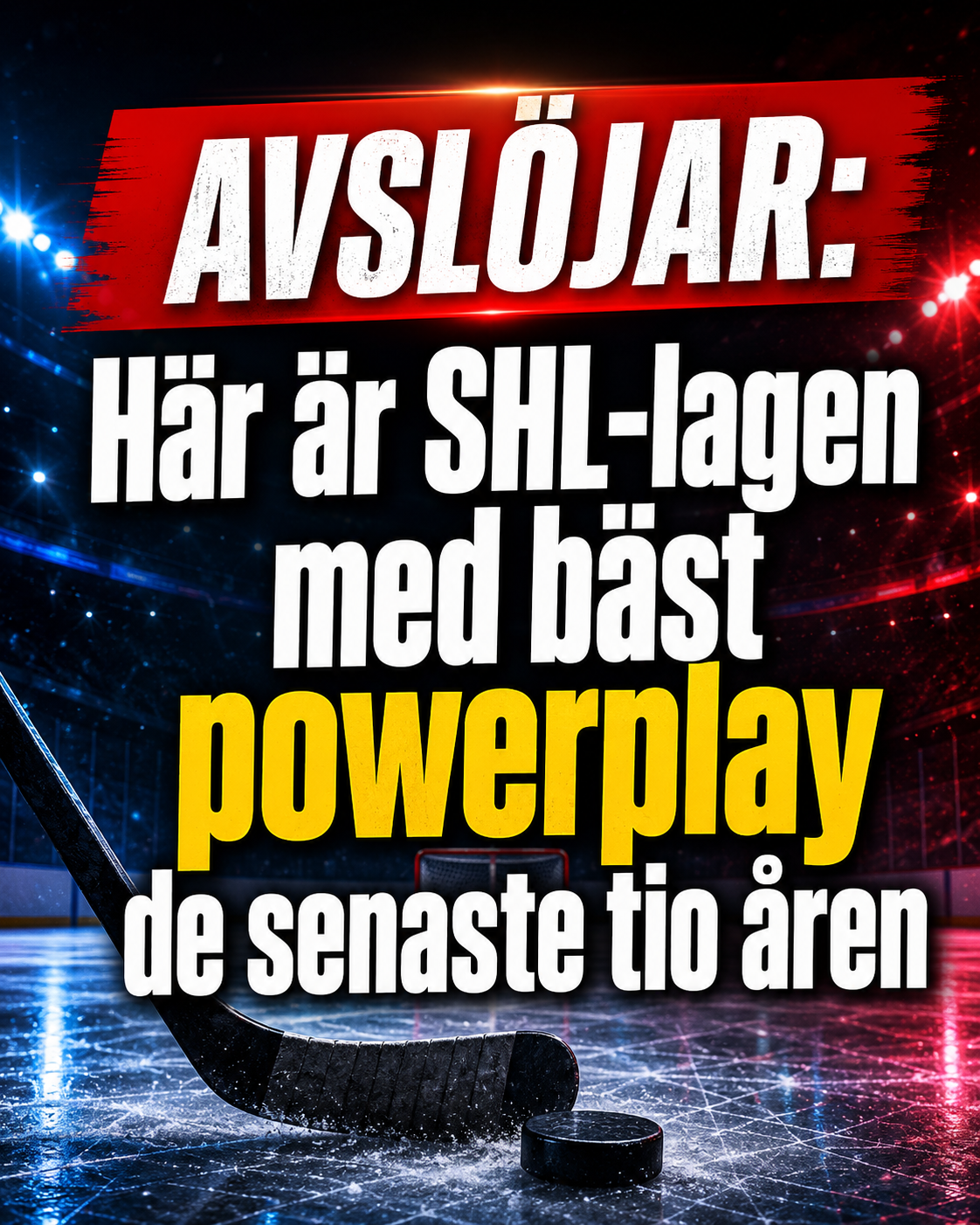 SHL: AVSLÖJAR: Här är SHL-lagen med bäst powerplay de senaste tio åren