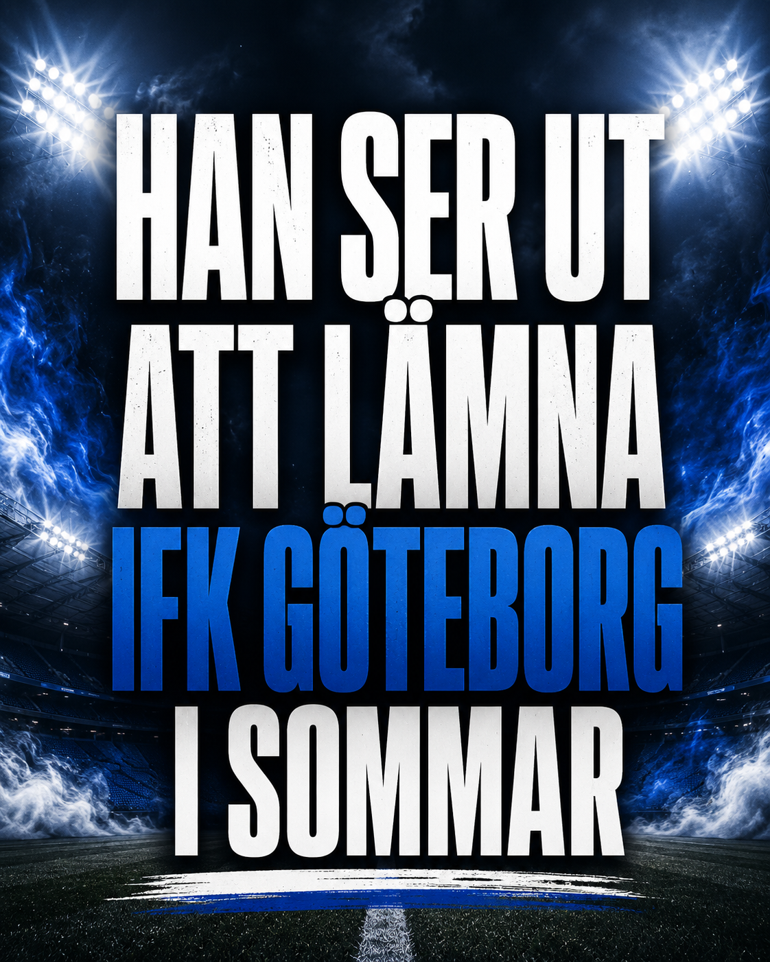 Han ser ut att lämna IFK Göteborg i sommar