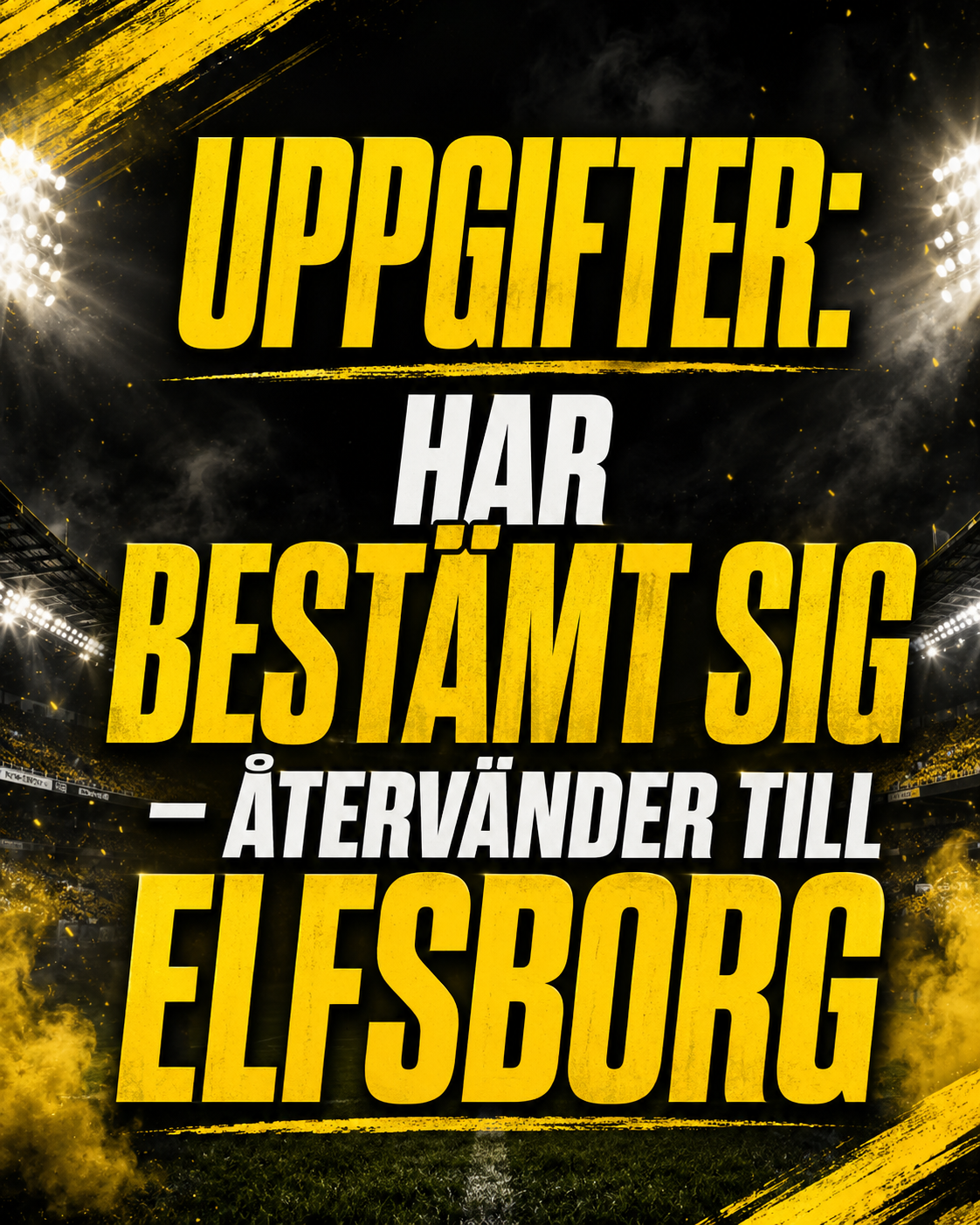 Uppgifter: Har bestämt sig – återvänder till Elfsborg