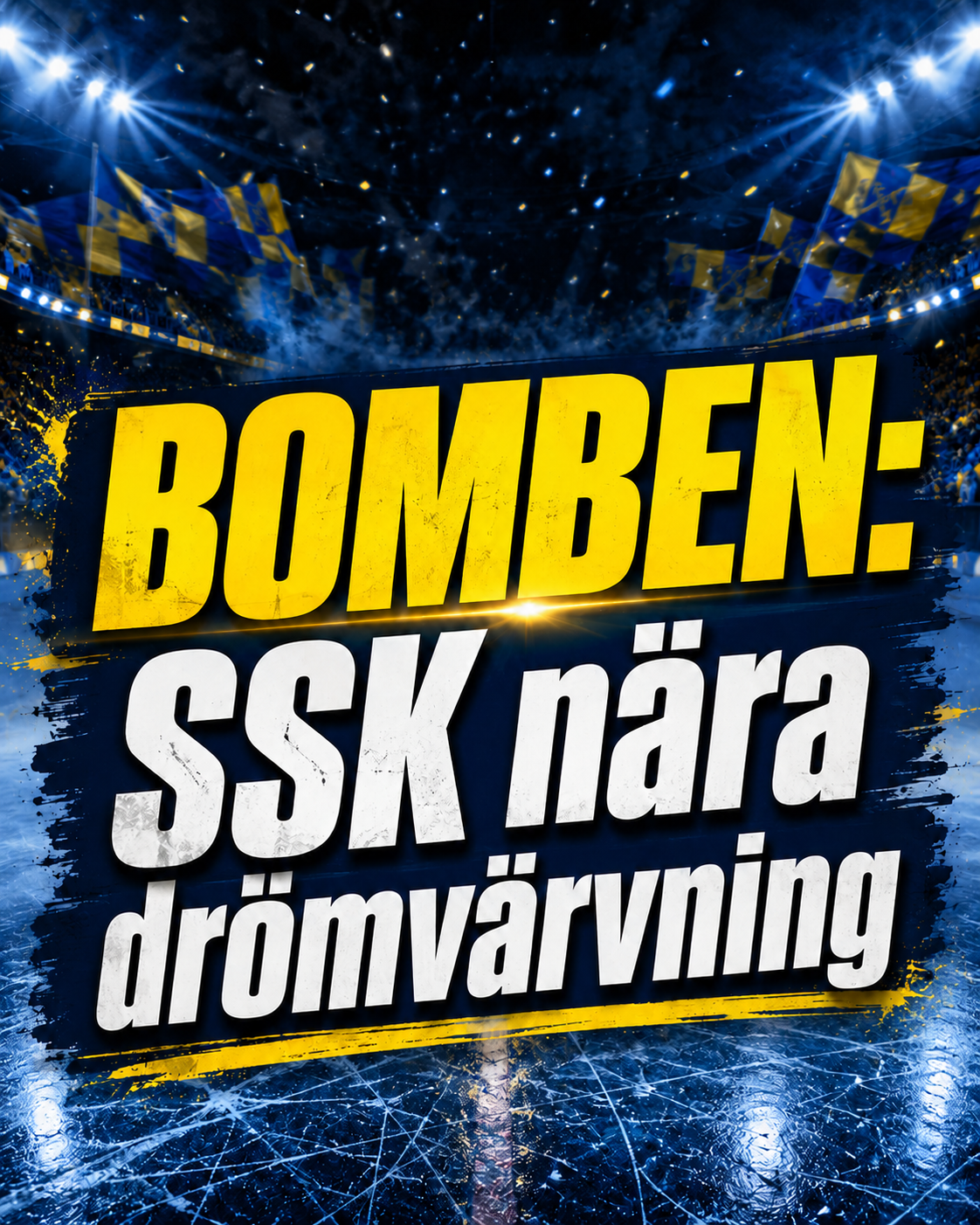 Södertälje: UPPGIFTER: SSK nära drömvärvning